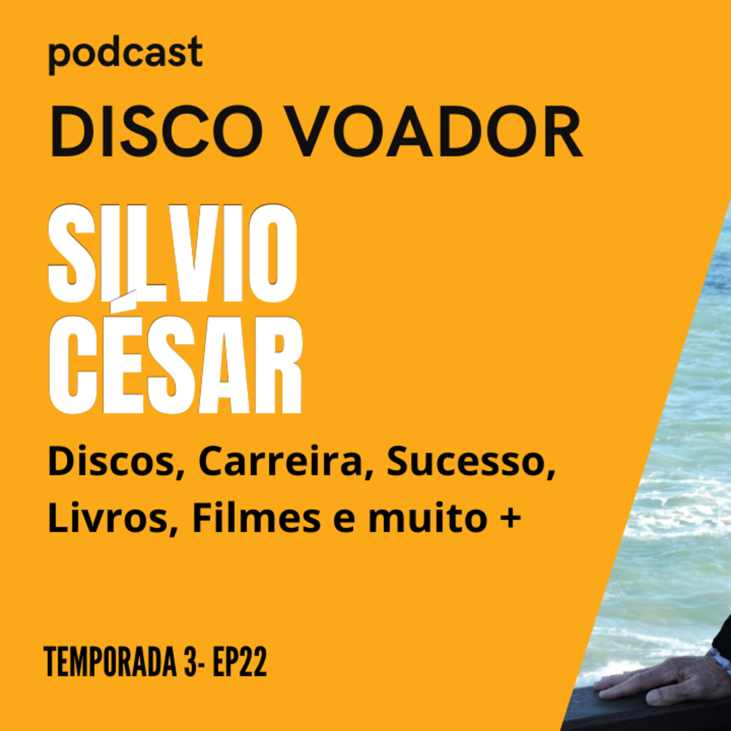 Entrevista com Silvio César | Disco Voador | Temporada 3 | EP22 episode artwork