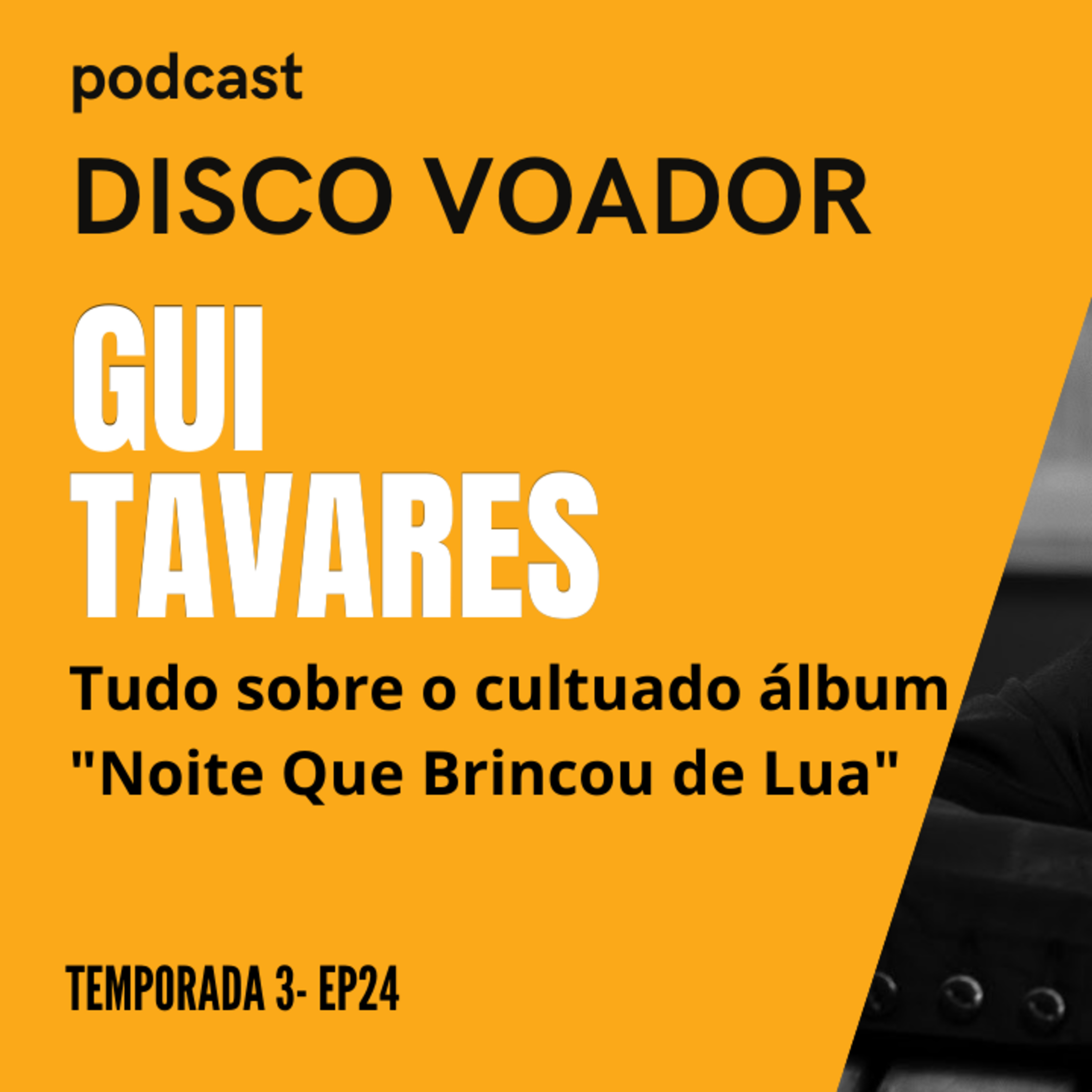 Entrevista com Gui Tavares | Disco Voador | Temporada 3 | EP24 episode artwork