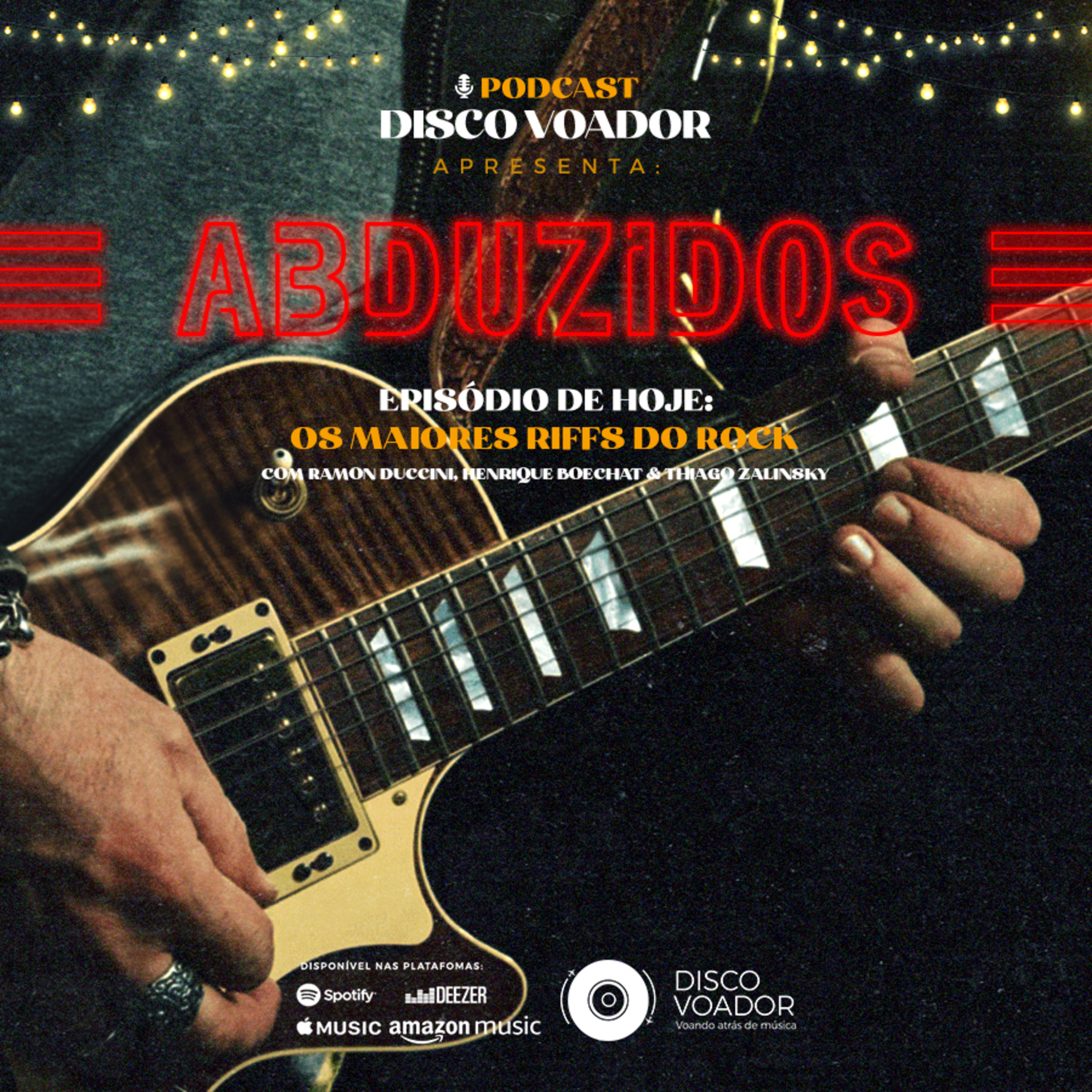 Os Maiores Riffs do Rock | Disco Voador | Série Abduzidos | EP50 episode artwork