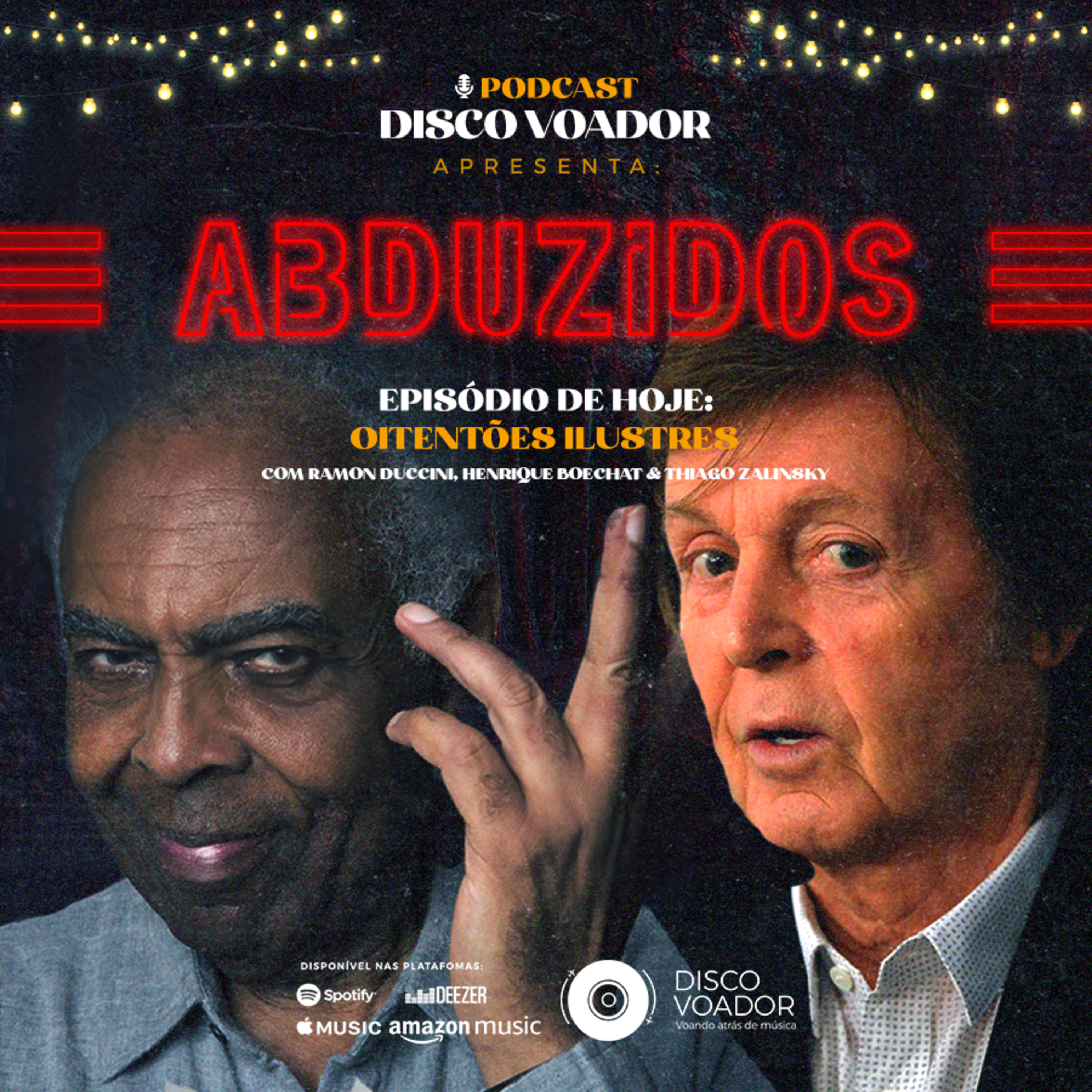 Oitentões Ilustres | Disco Voador | Série Abduzidos | EP52 episode artwork