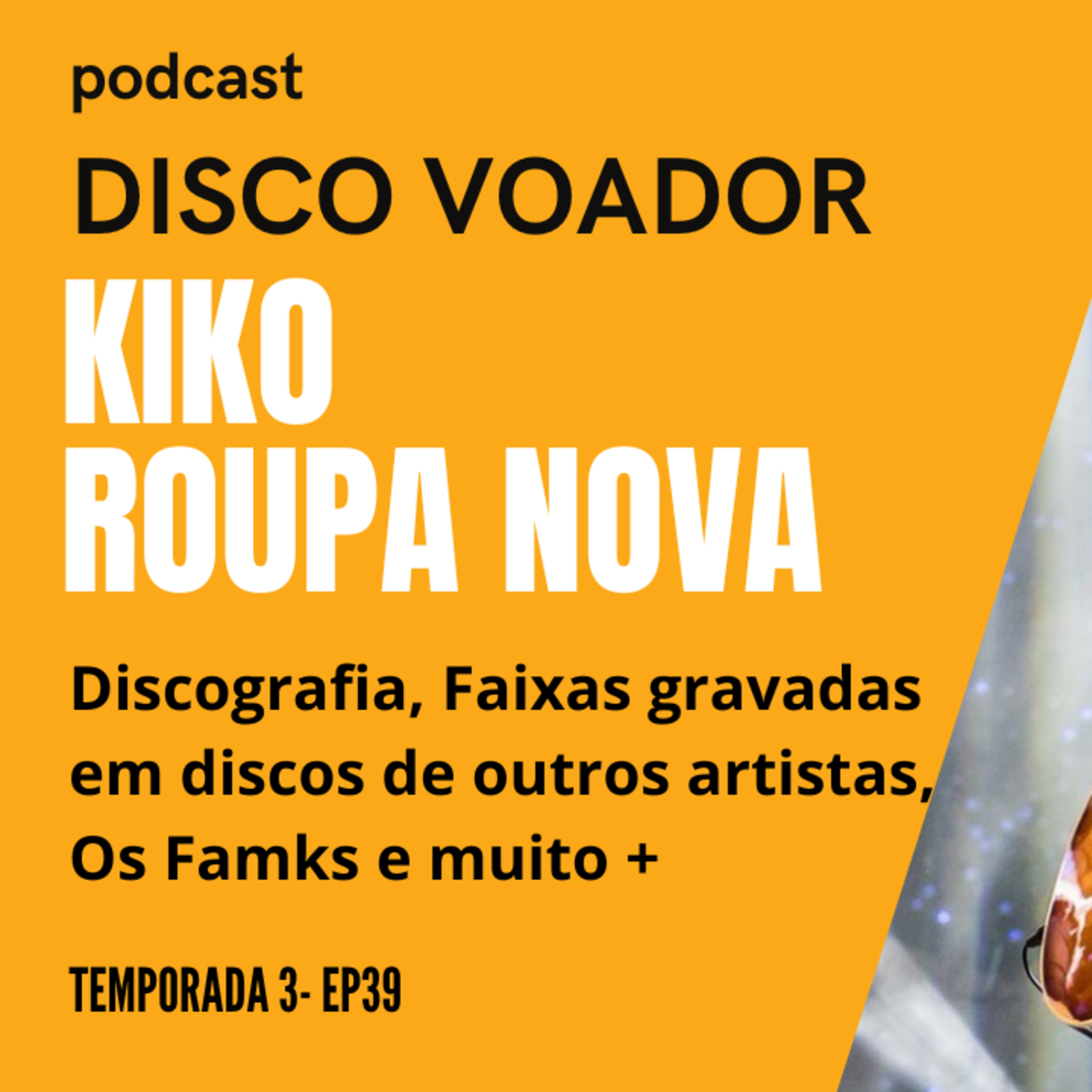 Entrevista com Kiko (Roupa Nova) | Disco Voador | Temporada 3 | EP39 episode artwork