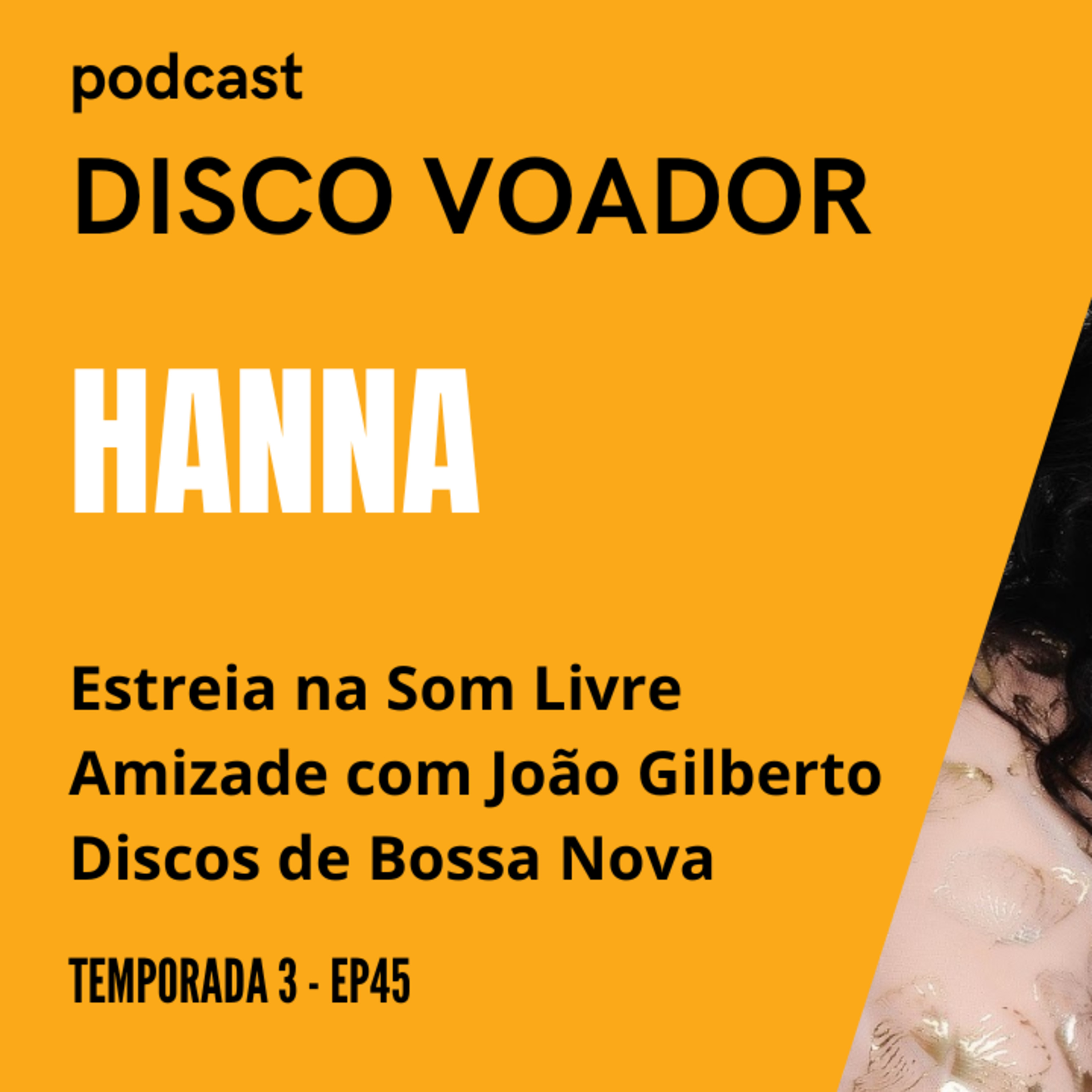 Entrevista com Hanna | Disco Voador | Temporada 3 | EP45 episode artwork