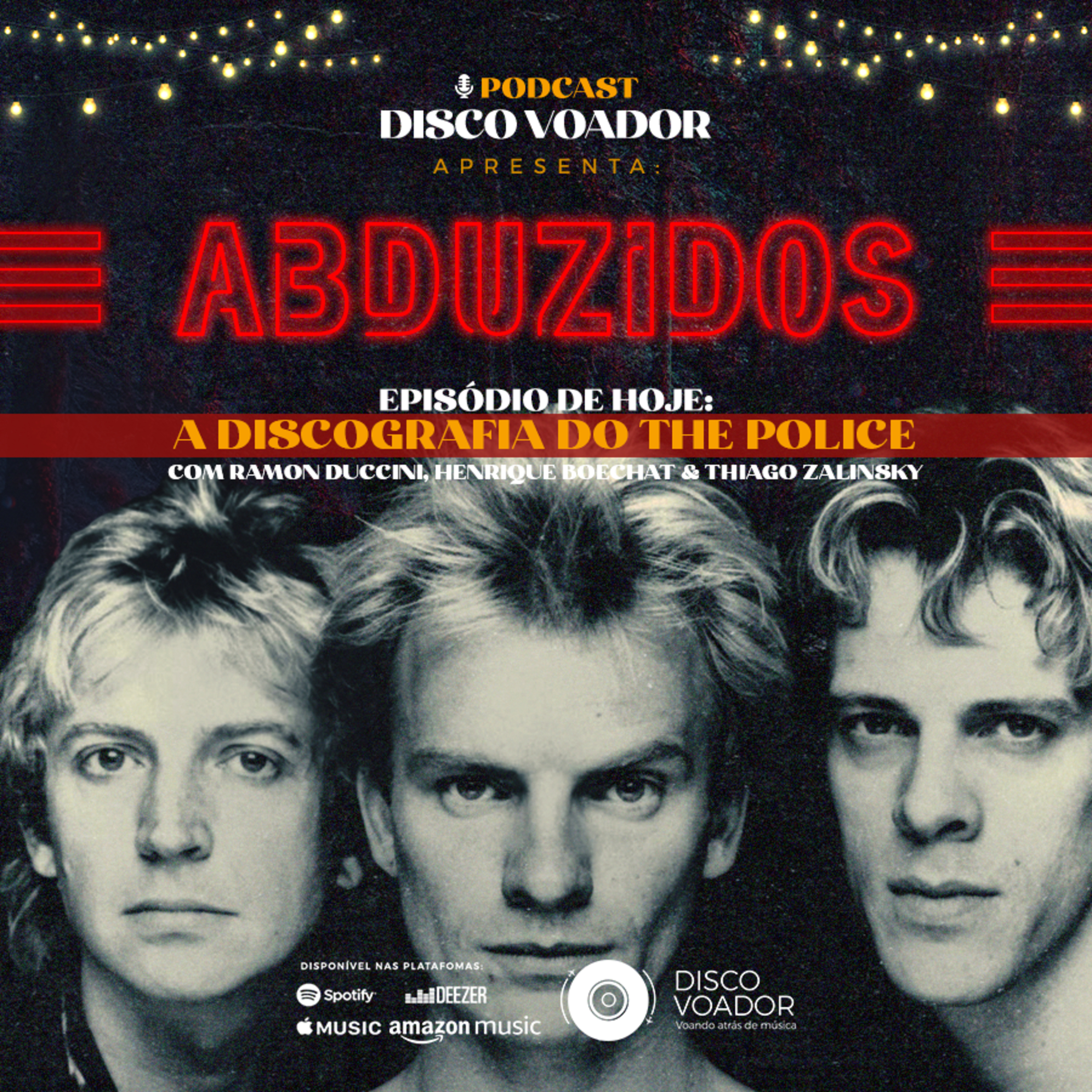 A Discografia do The Police | Disco Voador | Série Abduzidos | EP61 episode artwork