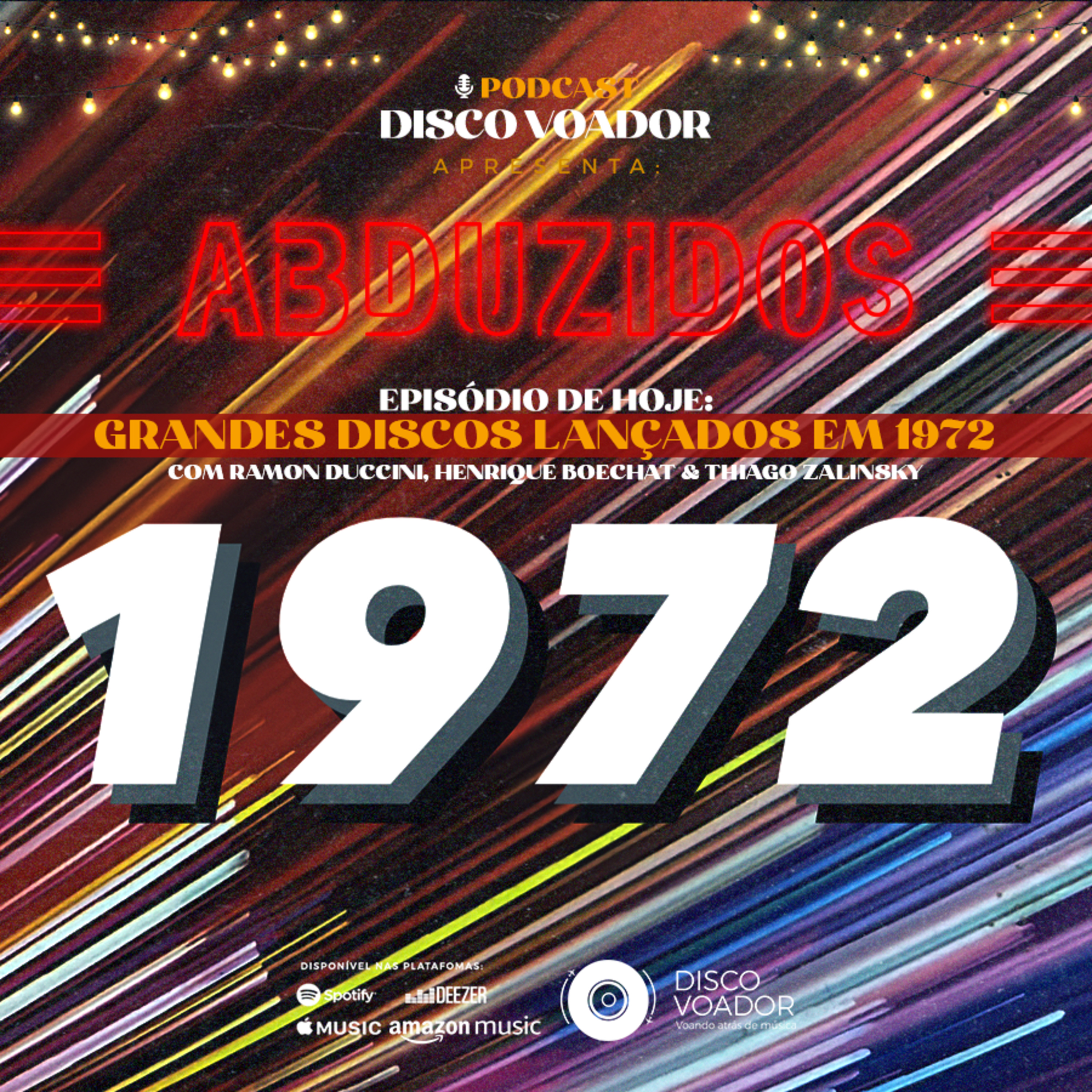 Grandes Discos Lançados em 1972 | Disco Voador | Série Abduzidos | EP62 episode artwork