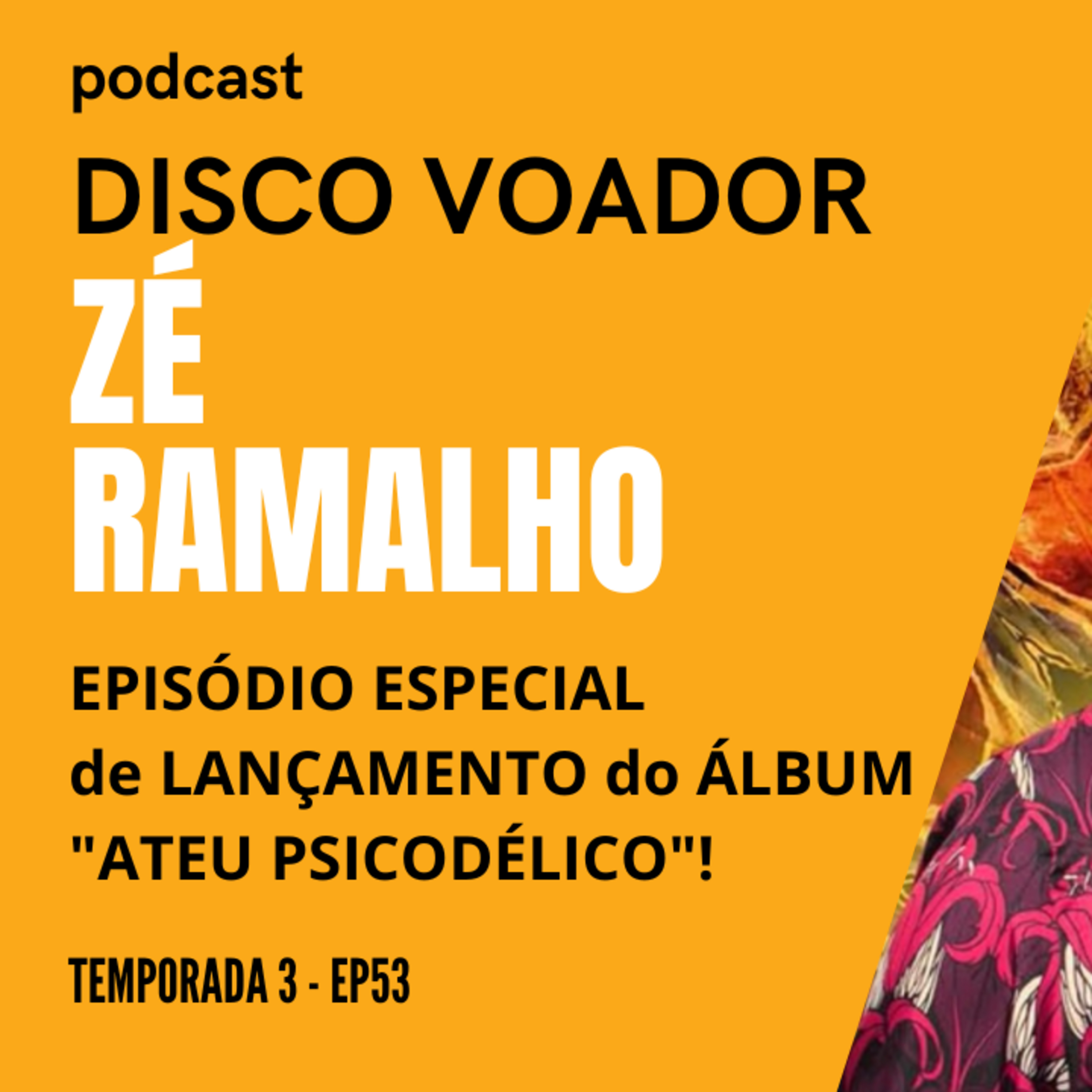 Entrevista com Zé Ramalho | Disco Voador | Temporada 3 | EP53 episode artwork