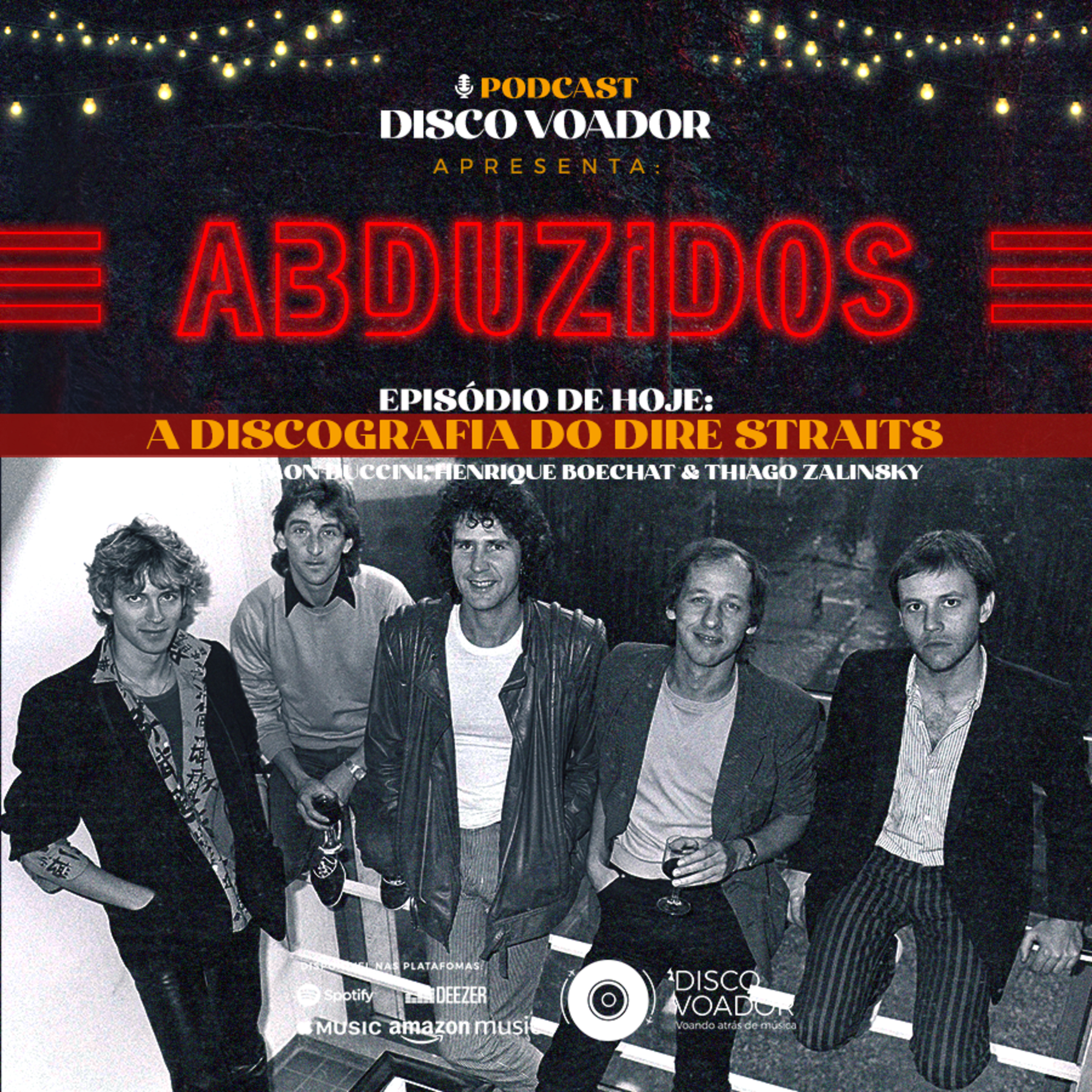 A Discografia do Dire Straits | Disco Voador | Série Abduzidos | EP67 episode artwork