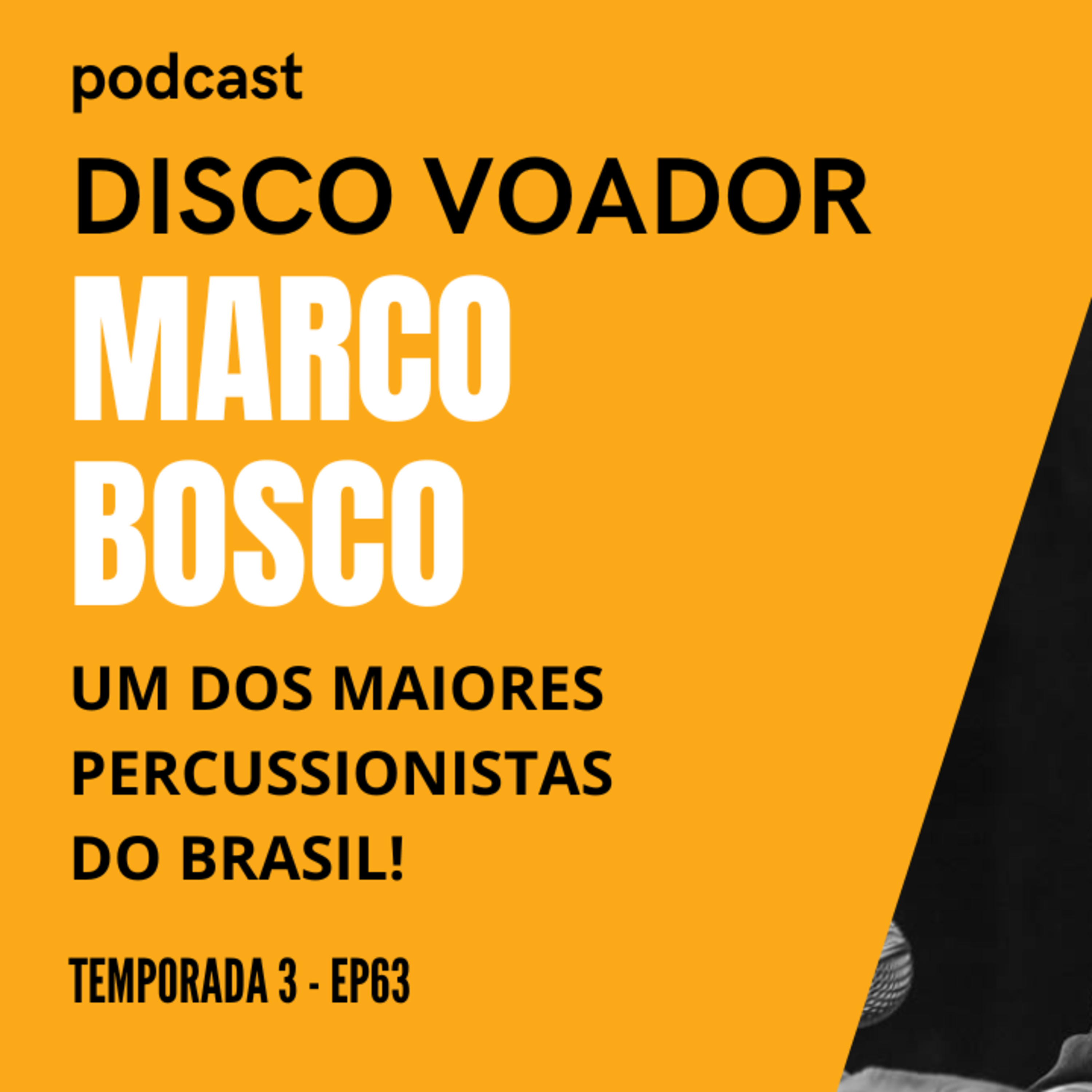 Entrevista com Marco Bosco | Disco Voador | Temporada 3 | EP63 episode artwork