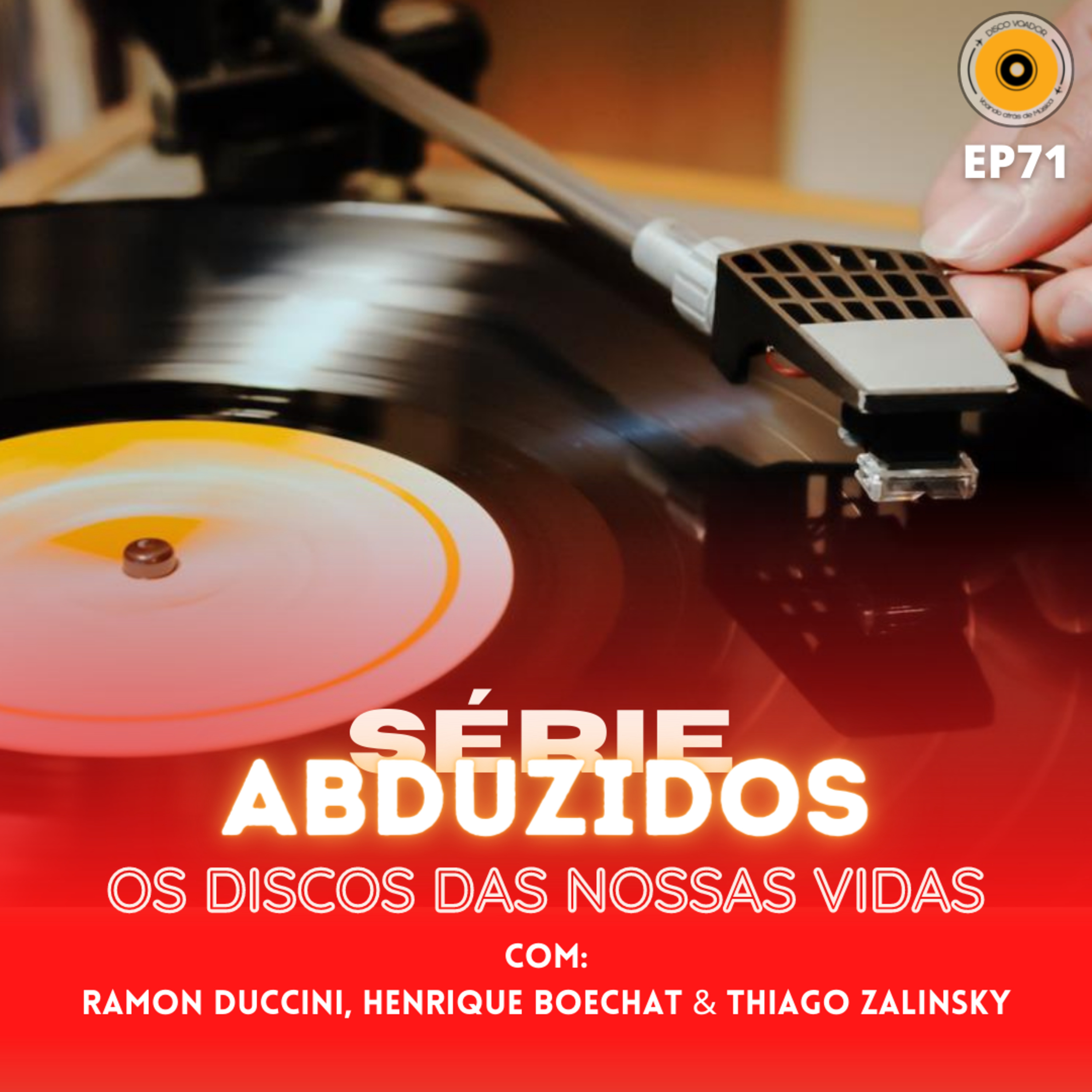 Os Discos das Nossas Vidas | Disco Voador | Série Abduzidos | EP71 episode artwork