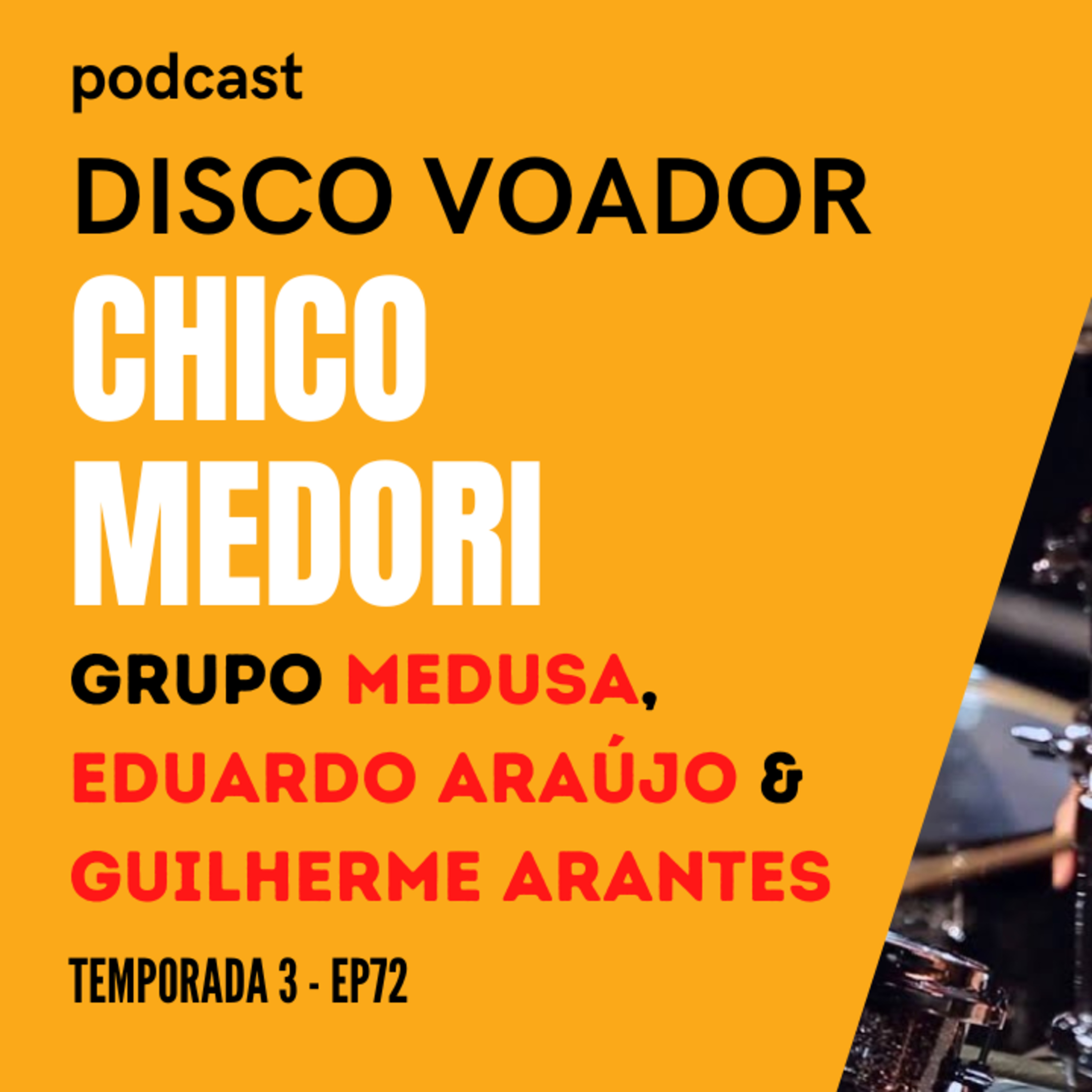 Entrevista com Chico Medori | Disco Voador | Temporada 3 | EP72 episode artwork