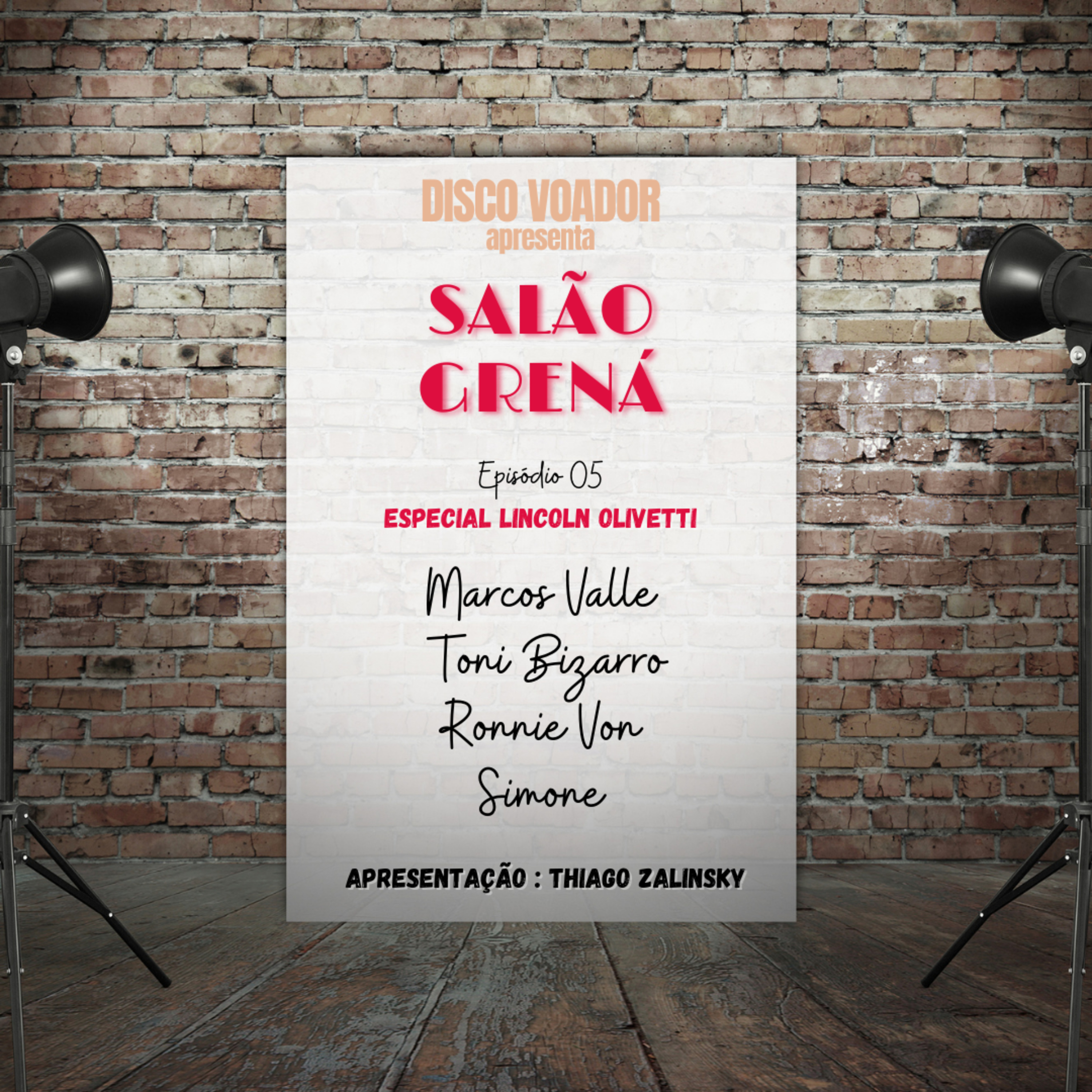 Salão Grená - Especial Lincoln Olivetti | Disco Voador | EP05 episode artwork