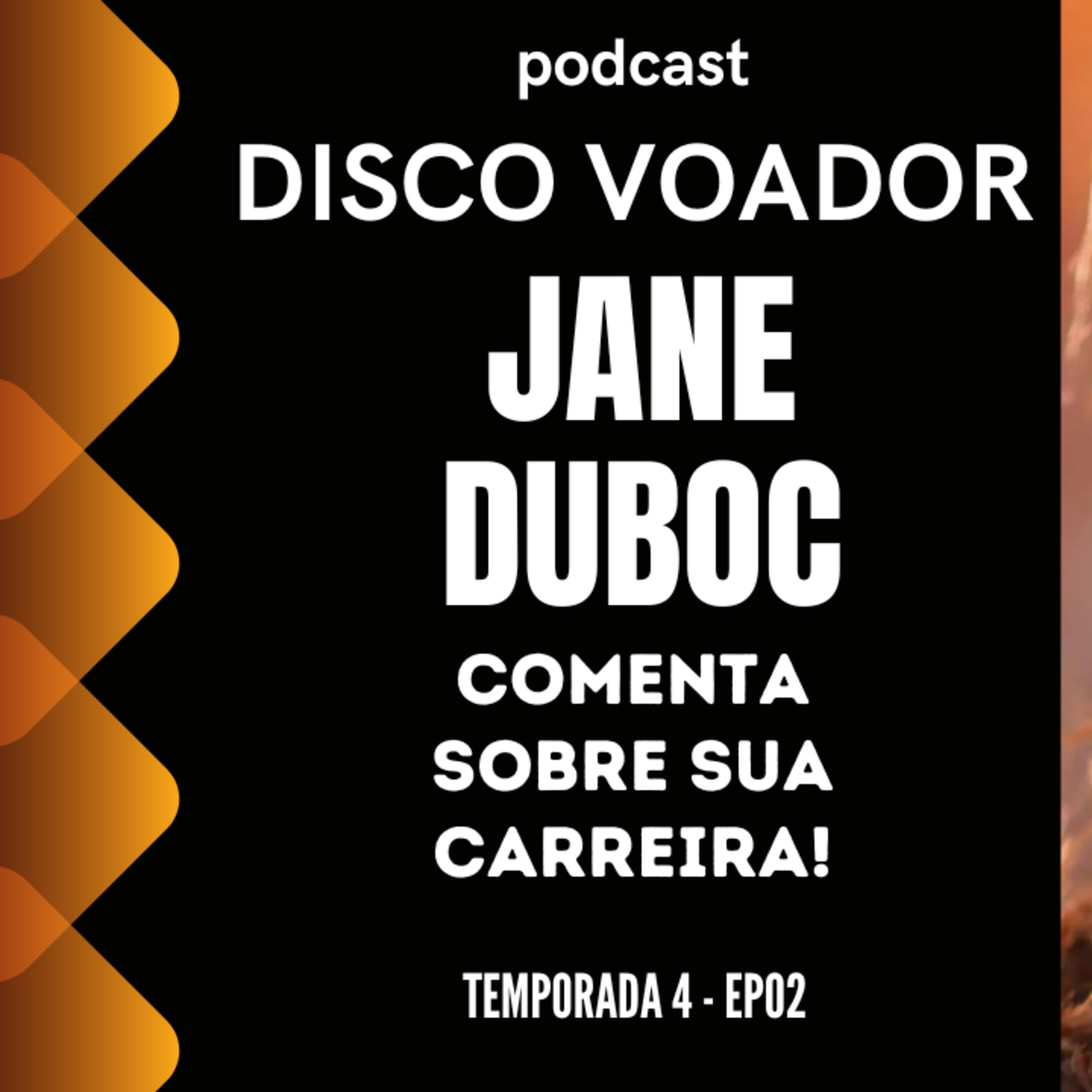 Entrevista com Jane Duboc | Disco Voador | Temporada 4 | EP02 episode artwork