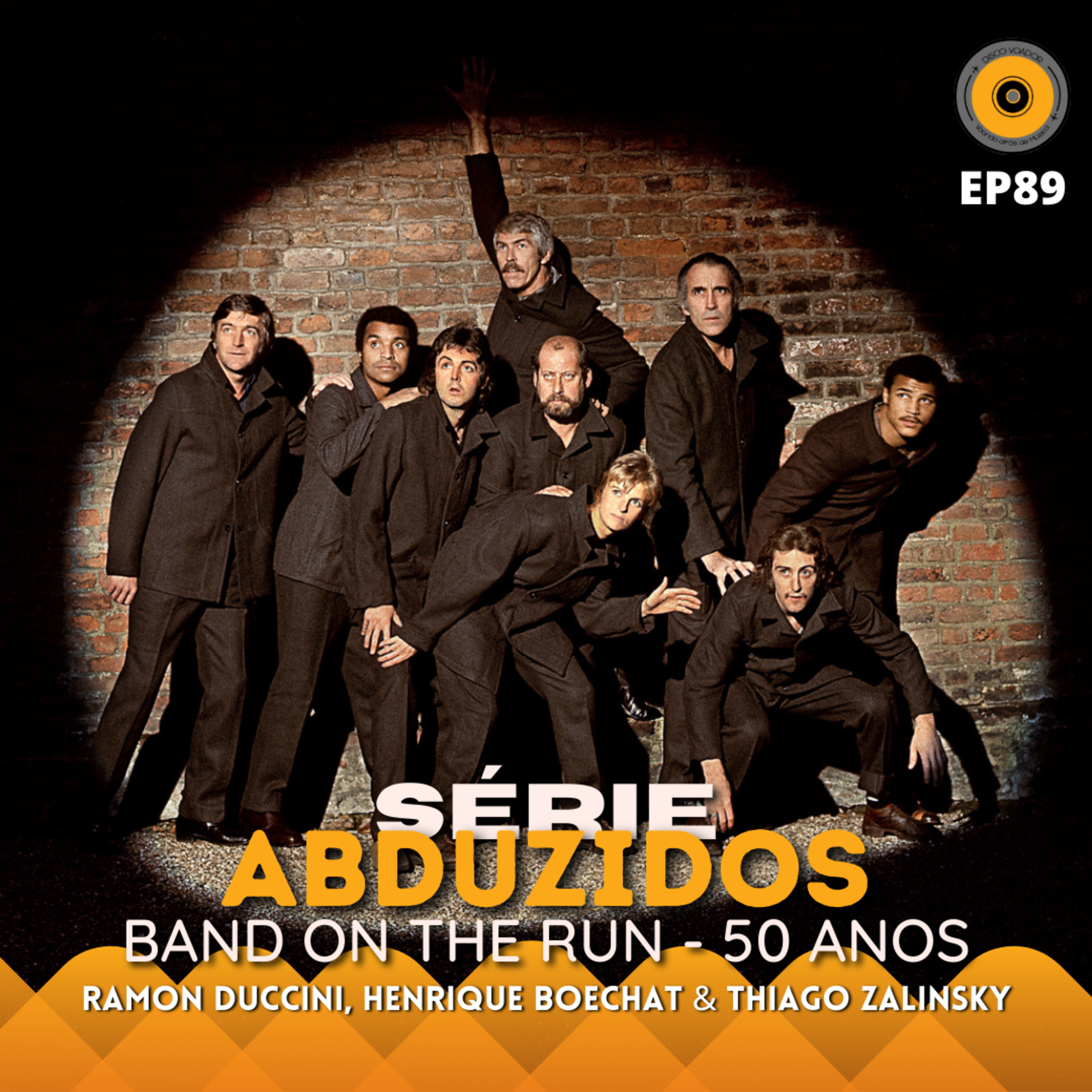 Band On The Run 50 Anos | Disco Voador | Série Abduzidos | EP89 episode artwork