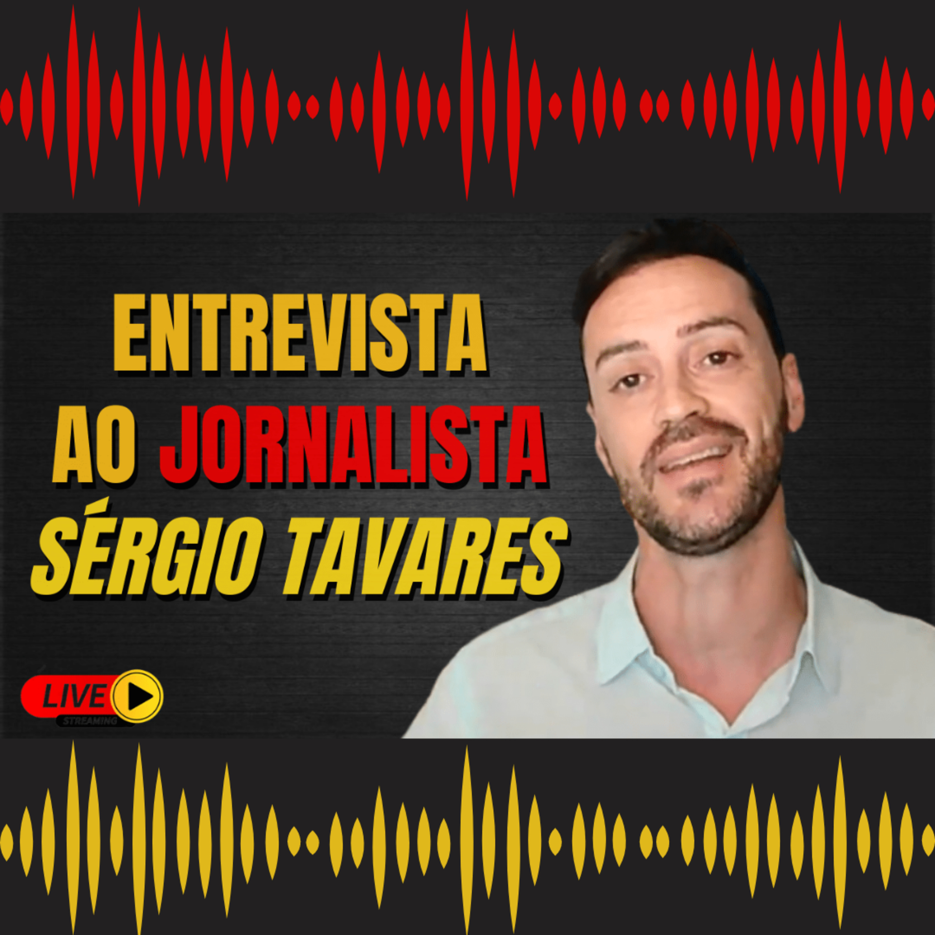 Live #50 Especial Entrevista com Jornalista Sérgio Tavares episode artwork