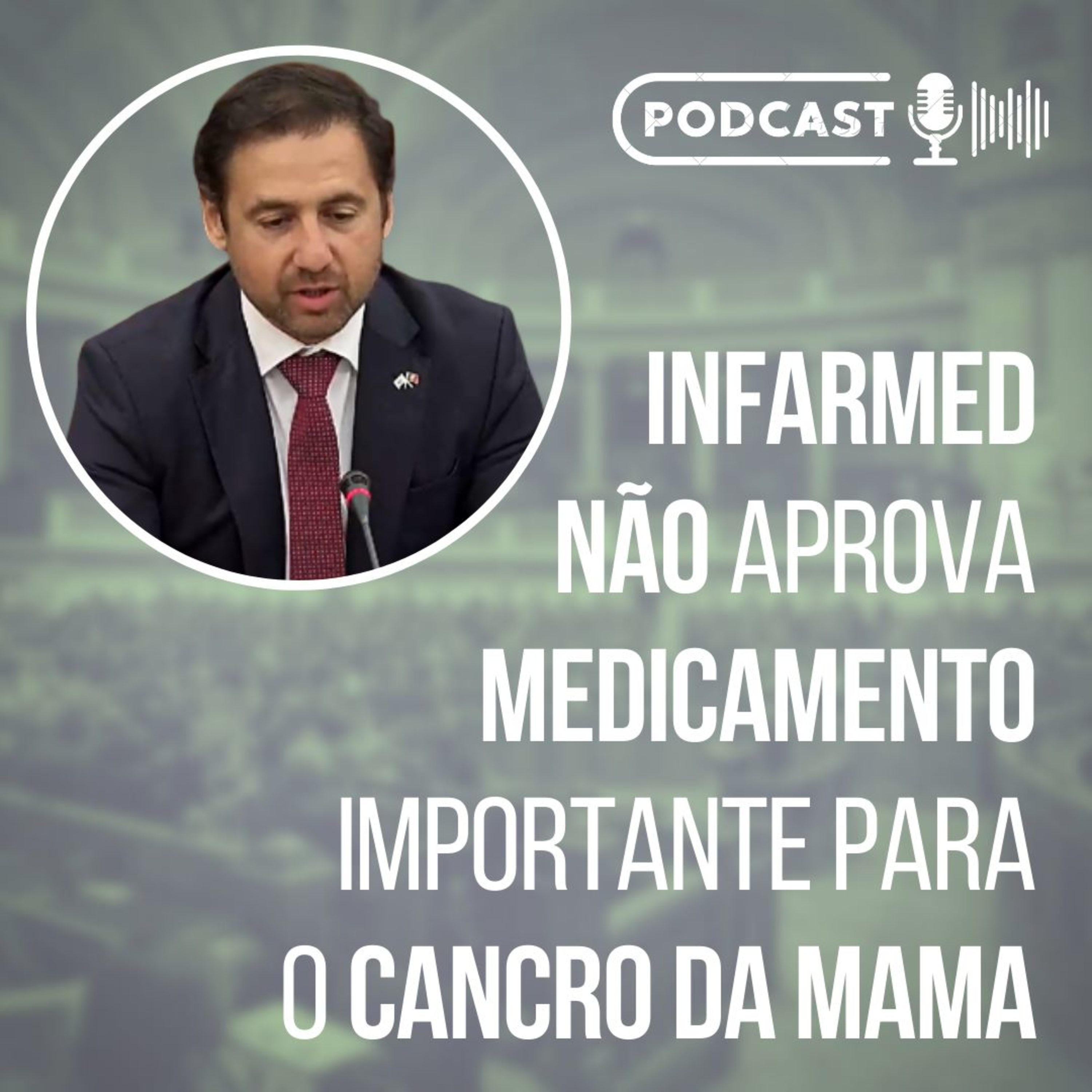INFARMED NÃO APROVA MEDICAMENTO PARA CANCRO DA MAMA || Análise à Comissão [Pembrolizumab] // Podcast episode artwork