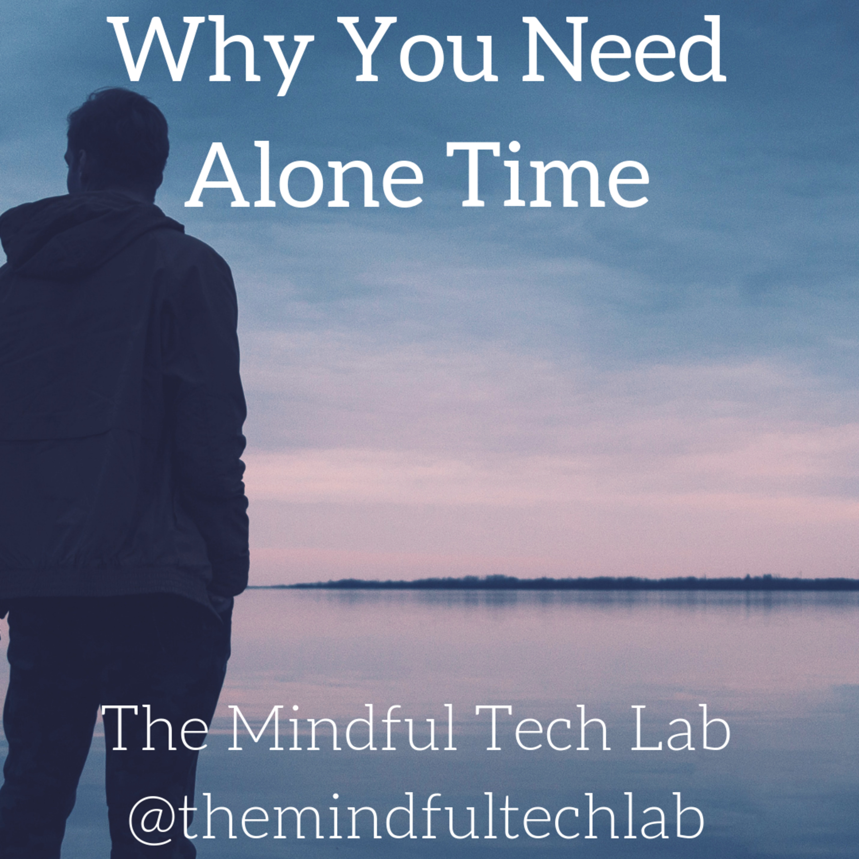 Why You Need Alone Time episode artwork