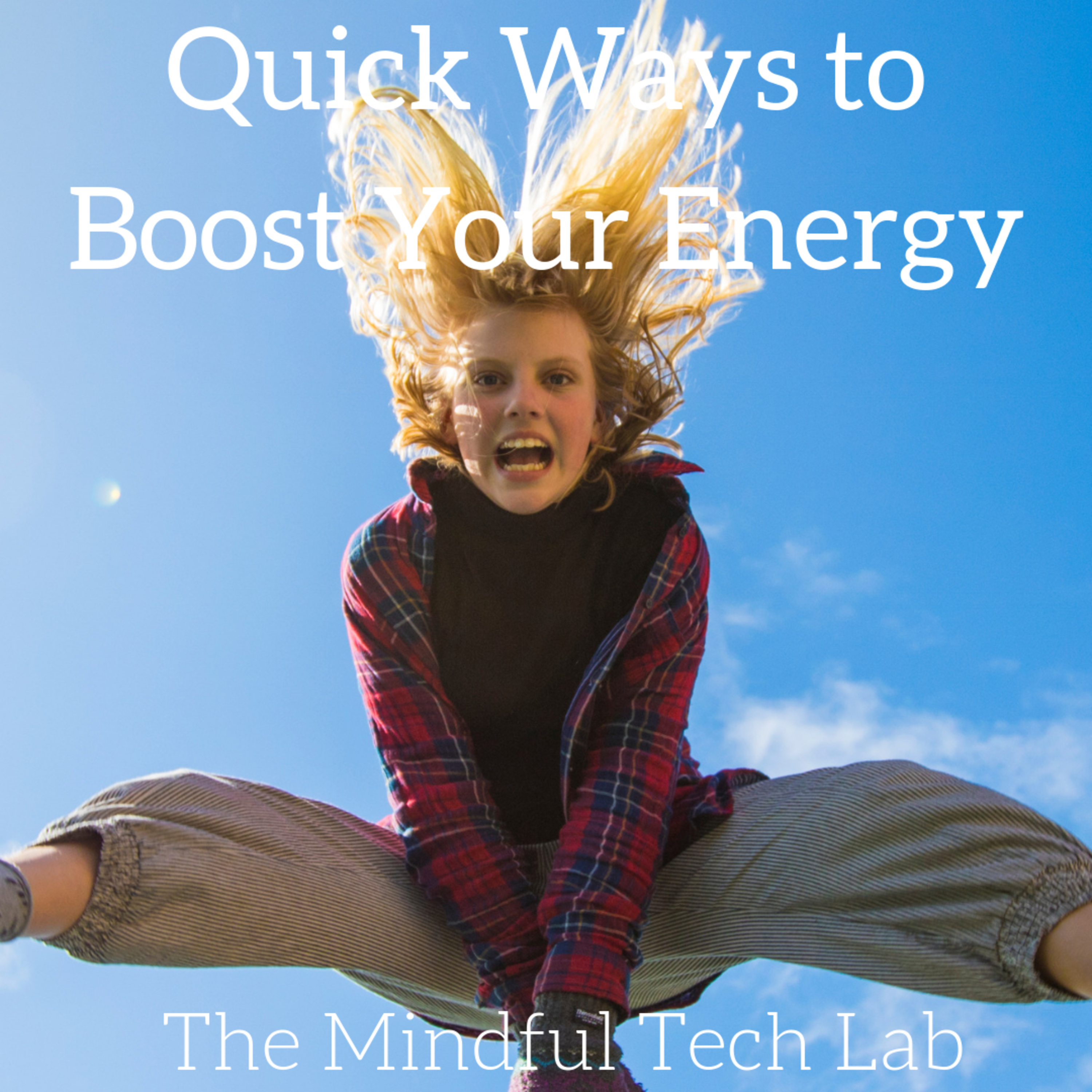Quick Ways to Boost Your Energy