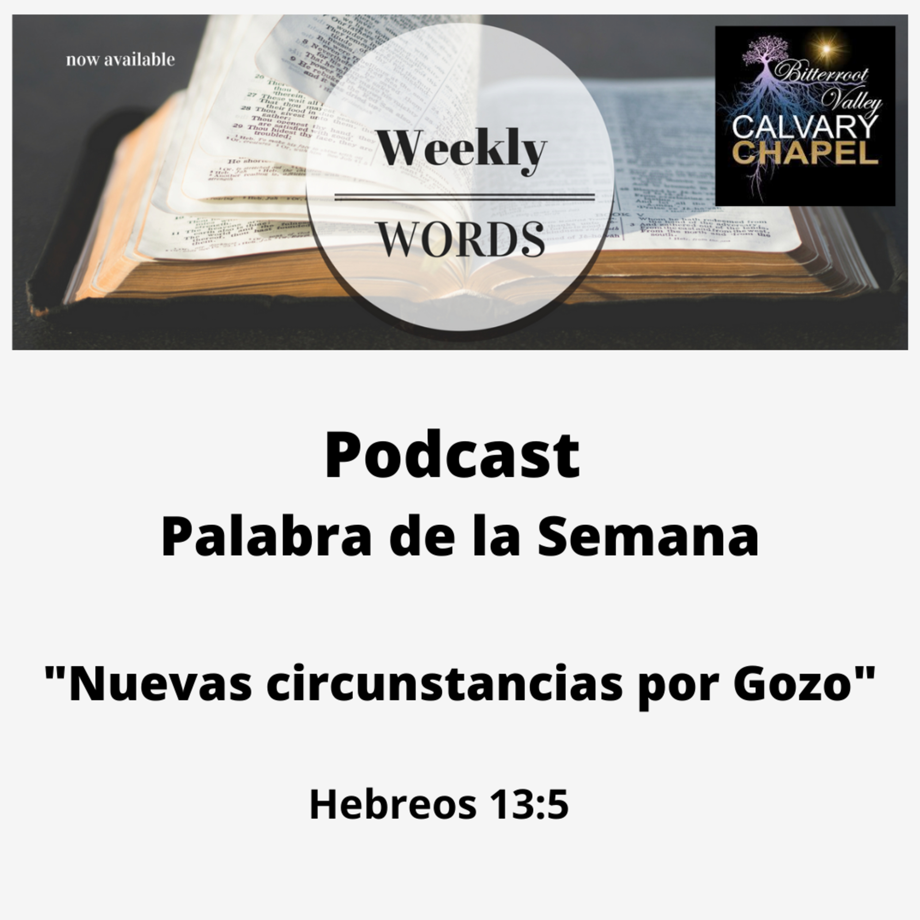 Palabra de la Semana “Nuevas circunstancias por Gozo" Hebreos 13: 5 episode artwork