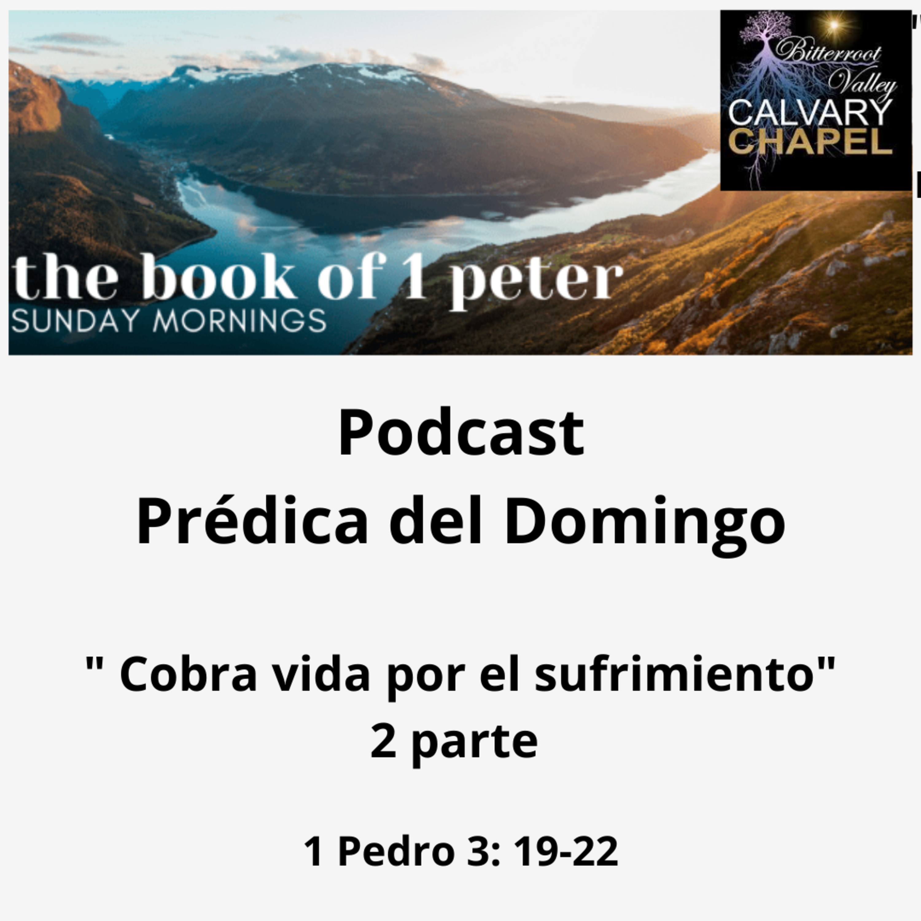 La Palabra de La Semana Bitterroot Calvary Chapel en español
