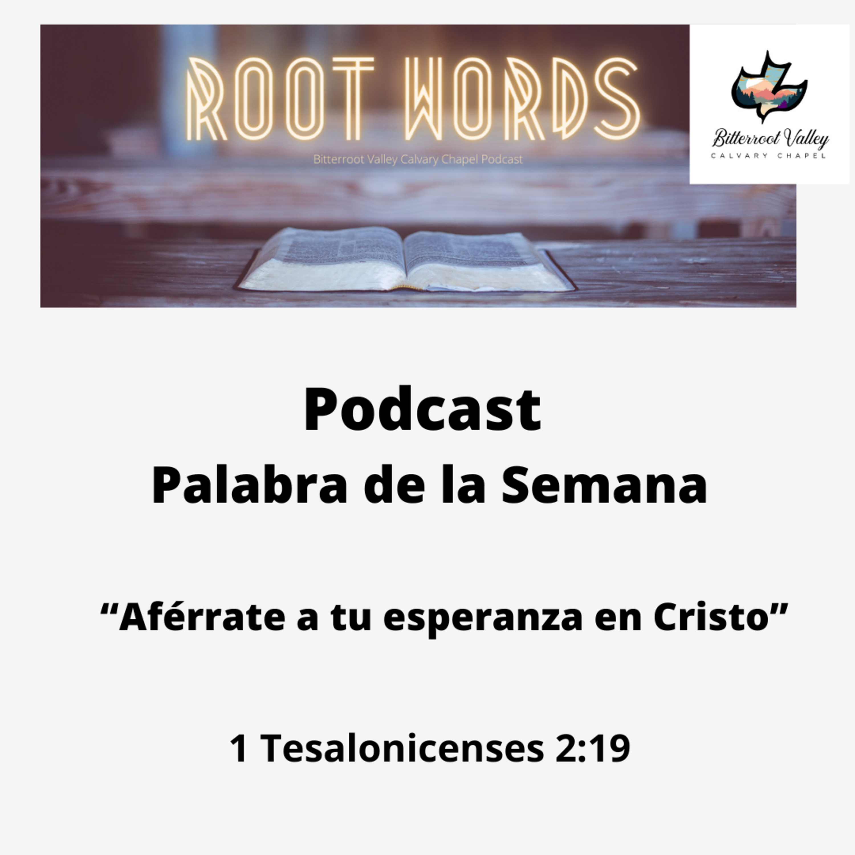 Palabra de la Semana "Aférrate a tu esperanza en Cristo" 1 Tesalonicenses 2:19 episode artwork