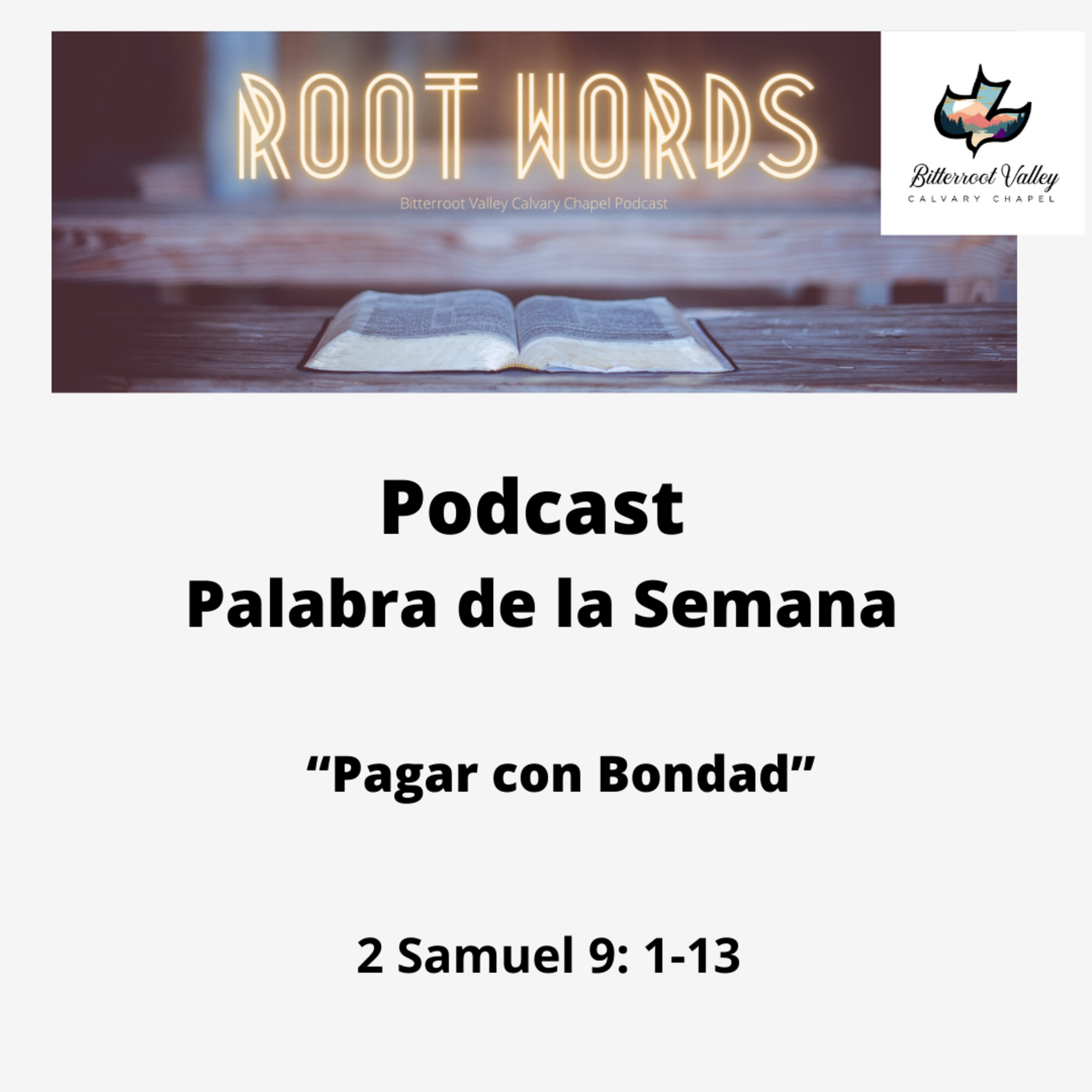 Palabra de la Semana “Pagar con Bondad” 2 Samuel 9:1-13 episode artwork