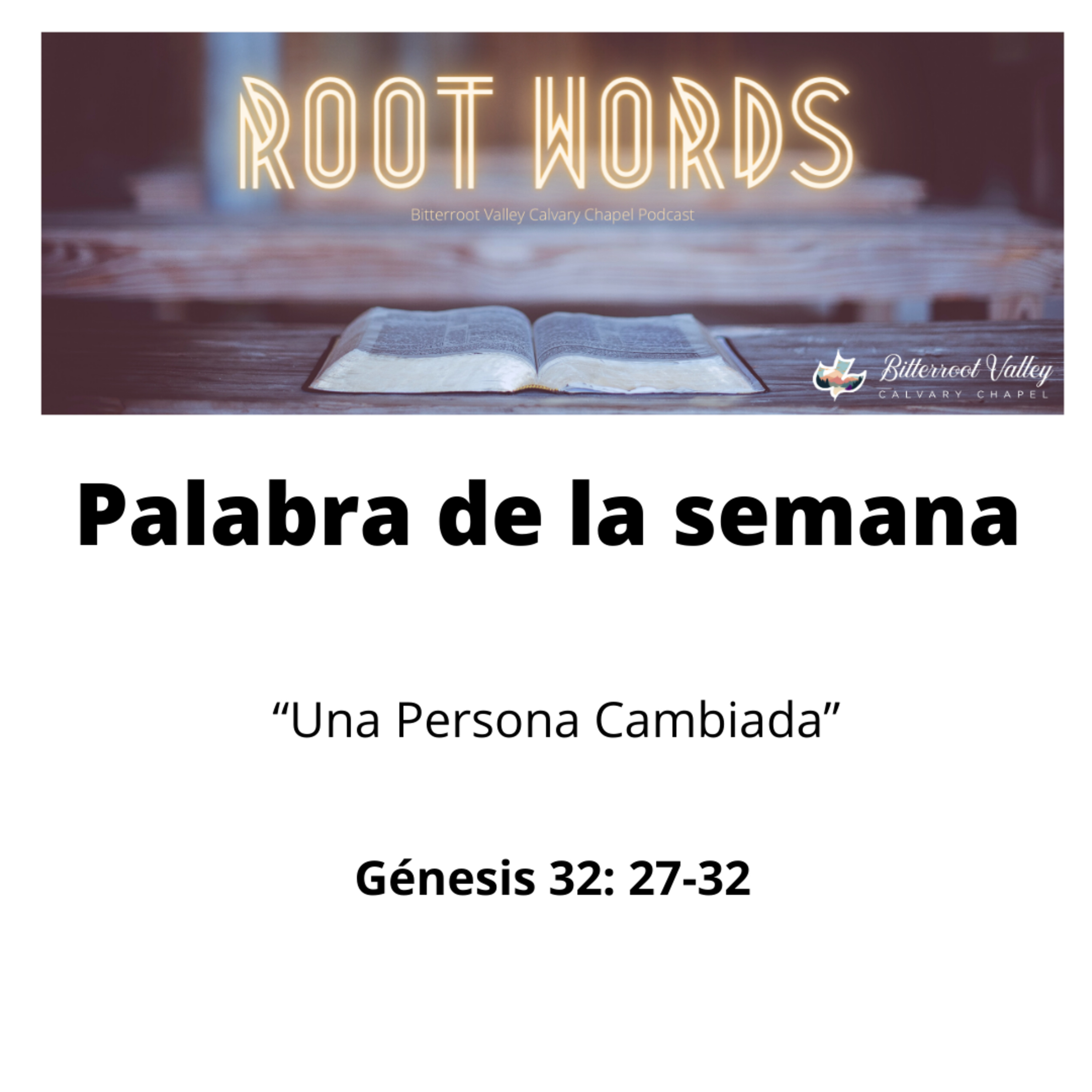 Palabra de la Semana “ Una Persona Cambiada ” Génesis 32: 27-32 episode artwork