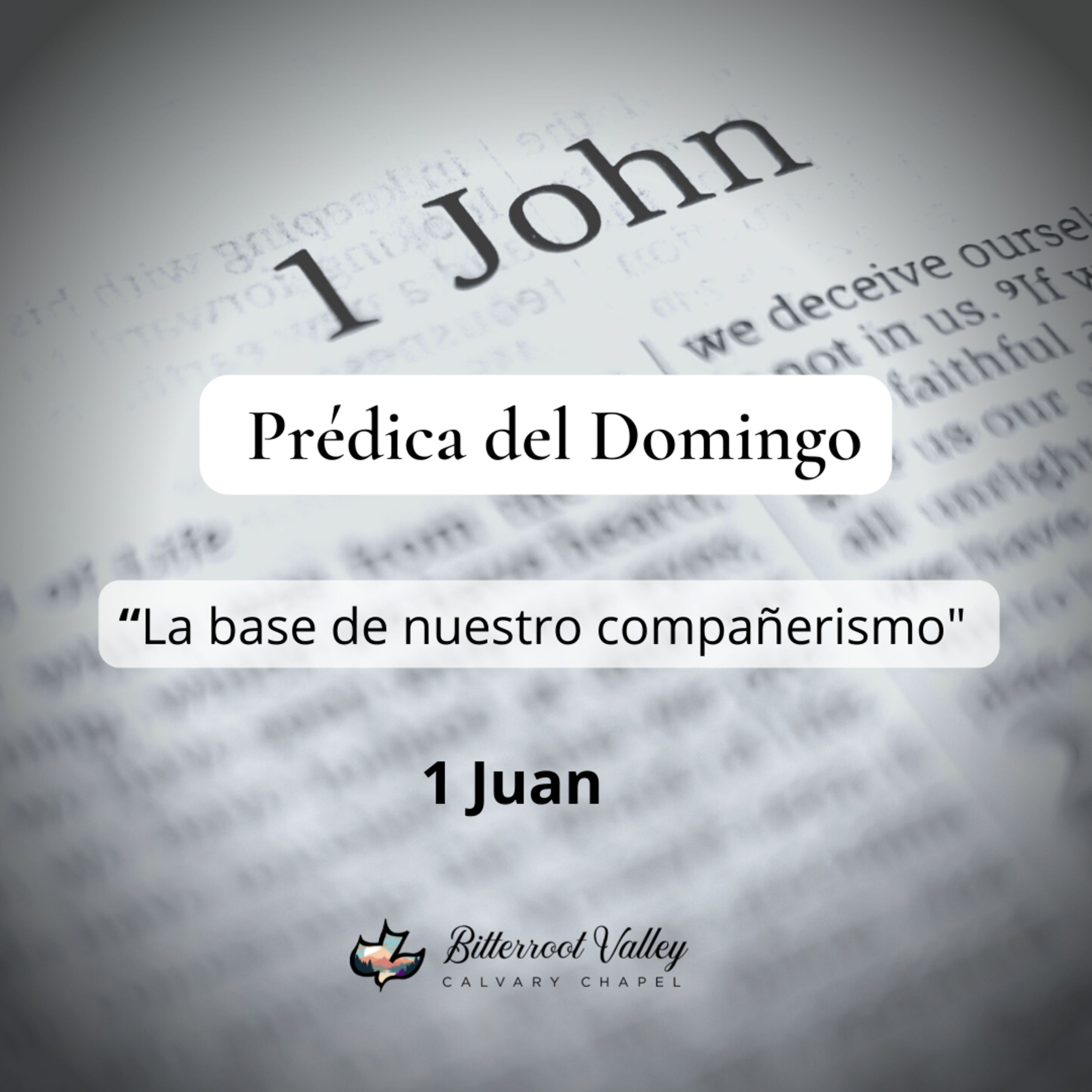 La Palabra de La Semana Bitterroot Calvary Chapel en español