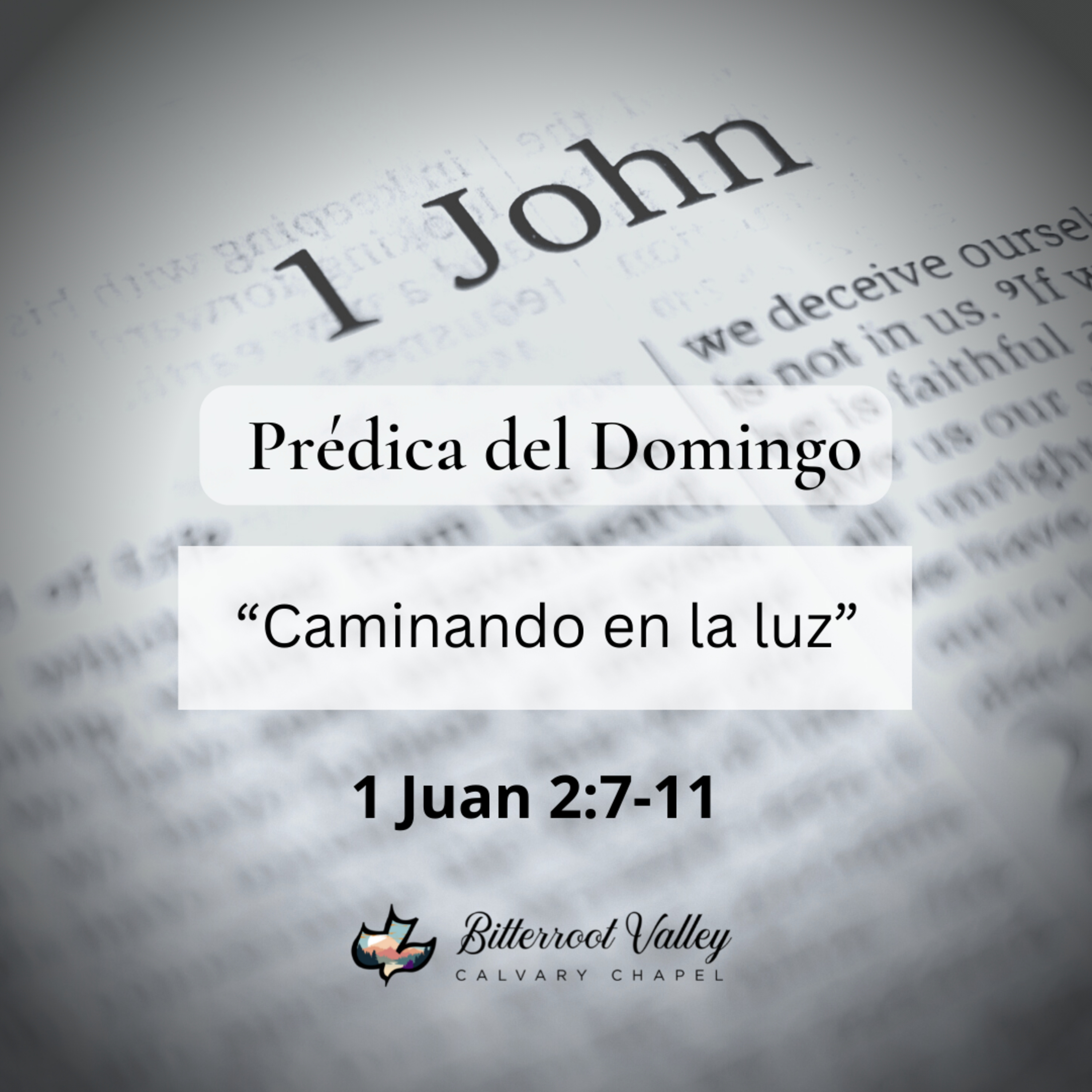 Prédica del Domingo “Caminando en la luz” 1 Juan 2:7-11 episode artwork