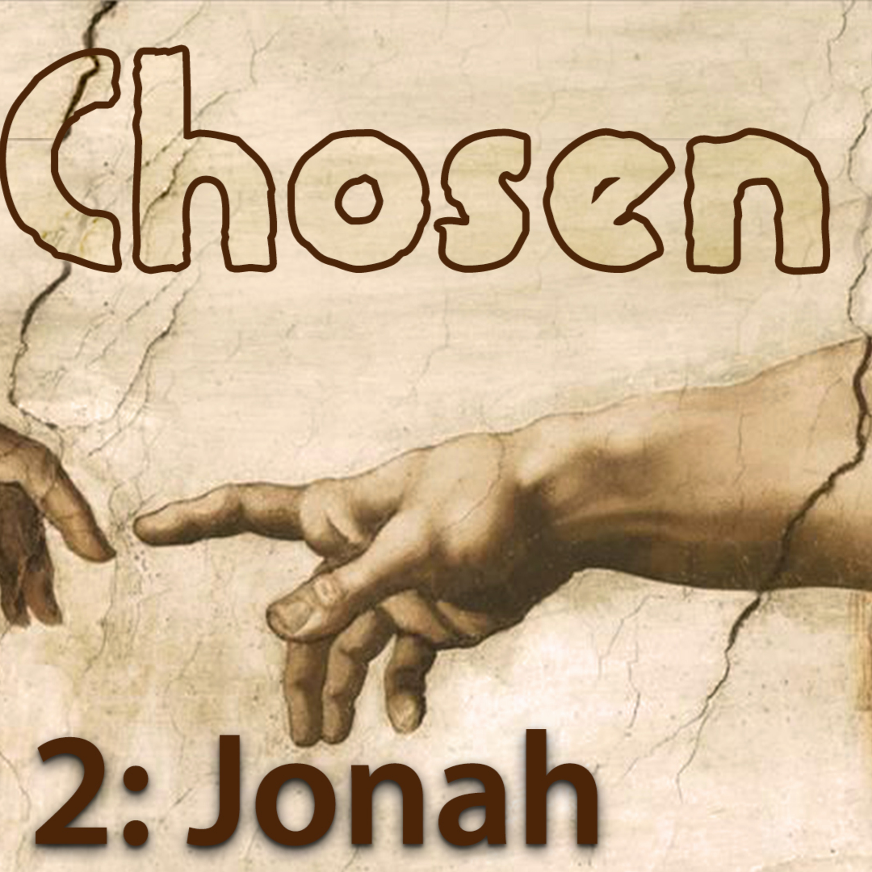The Chosen Part 2: Jonah, By Dionne Salmonds episode artwork