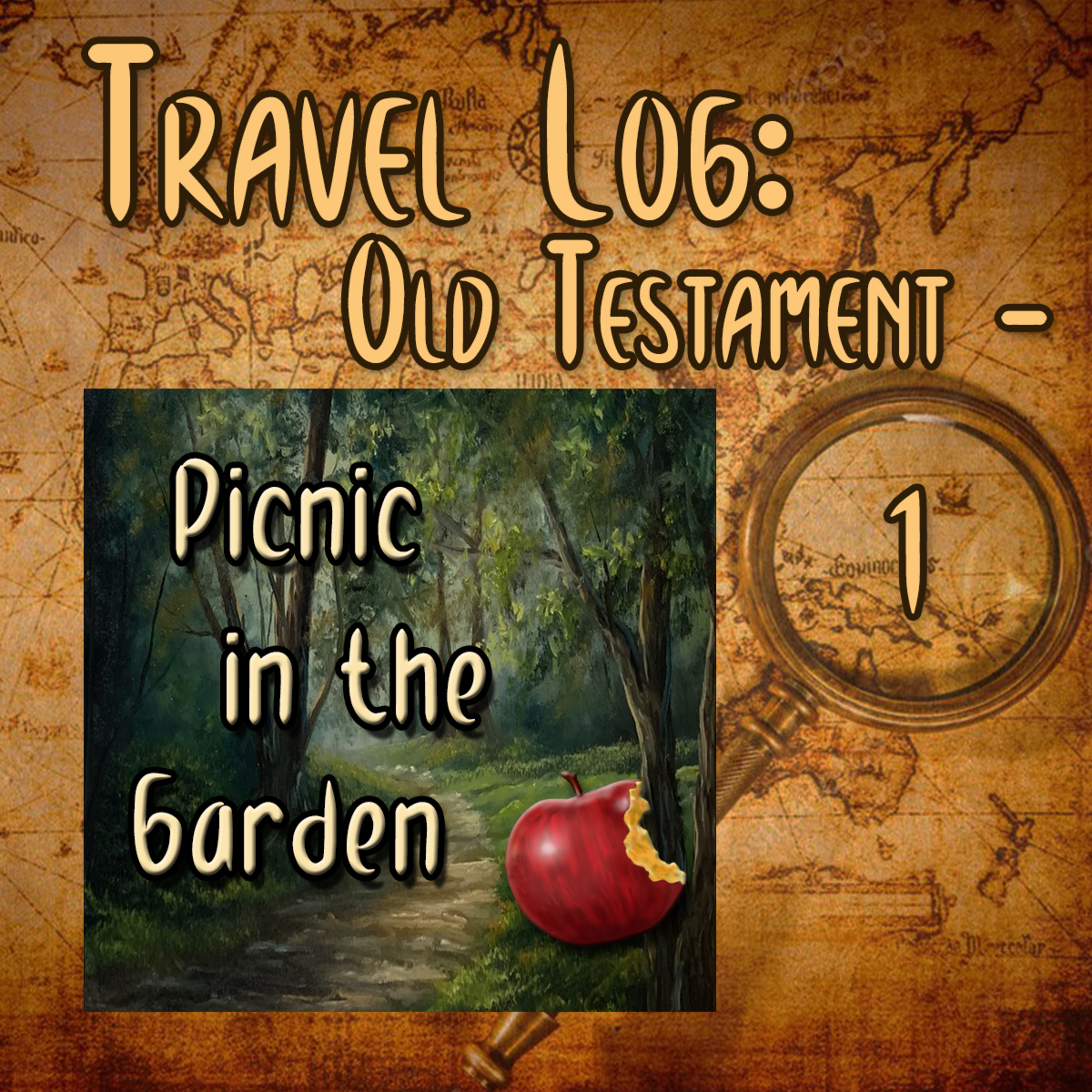 Travel Log - OT Part 1: A Picnic in the Garden, By Bill Corley episode artwork