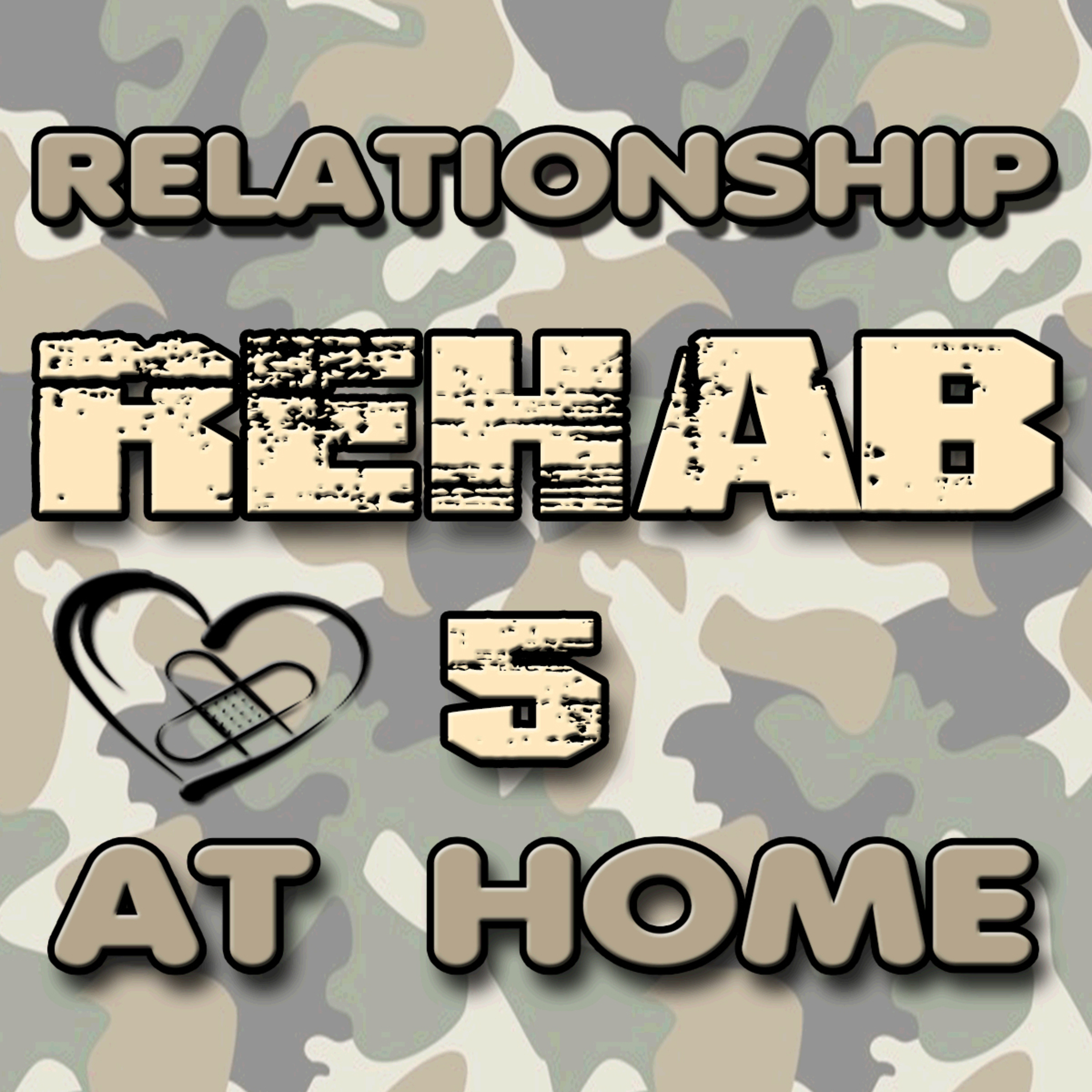 Relationship Rehab Part 5 At Home by Bill Corley episode artwork