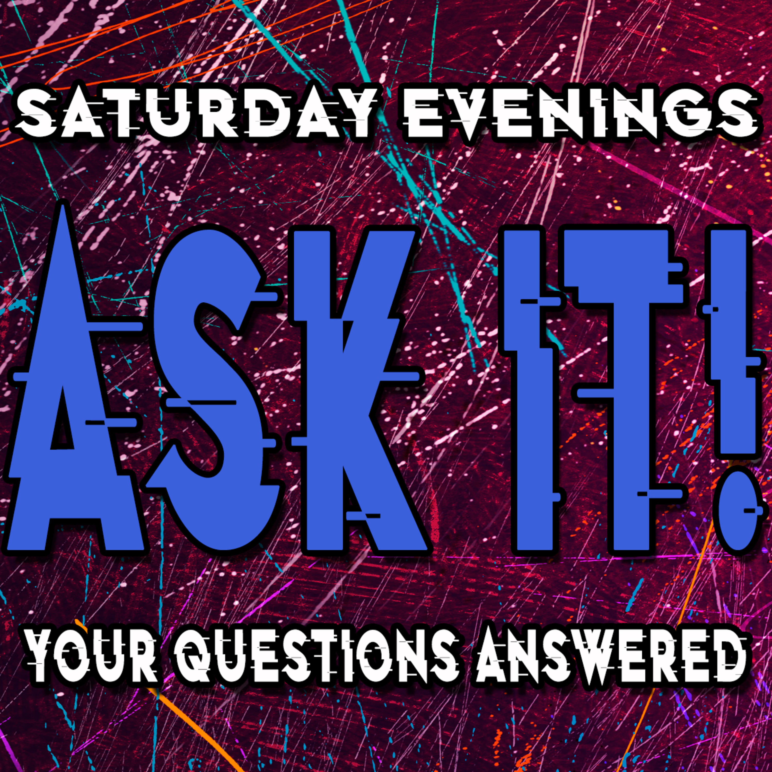Ask It Your Questions Answered Saturday Aug 6, 2022 with Bill Corley and Dionne Salmonds episode artwork