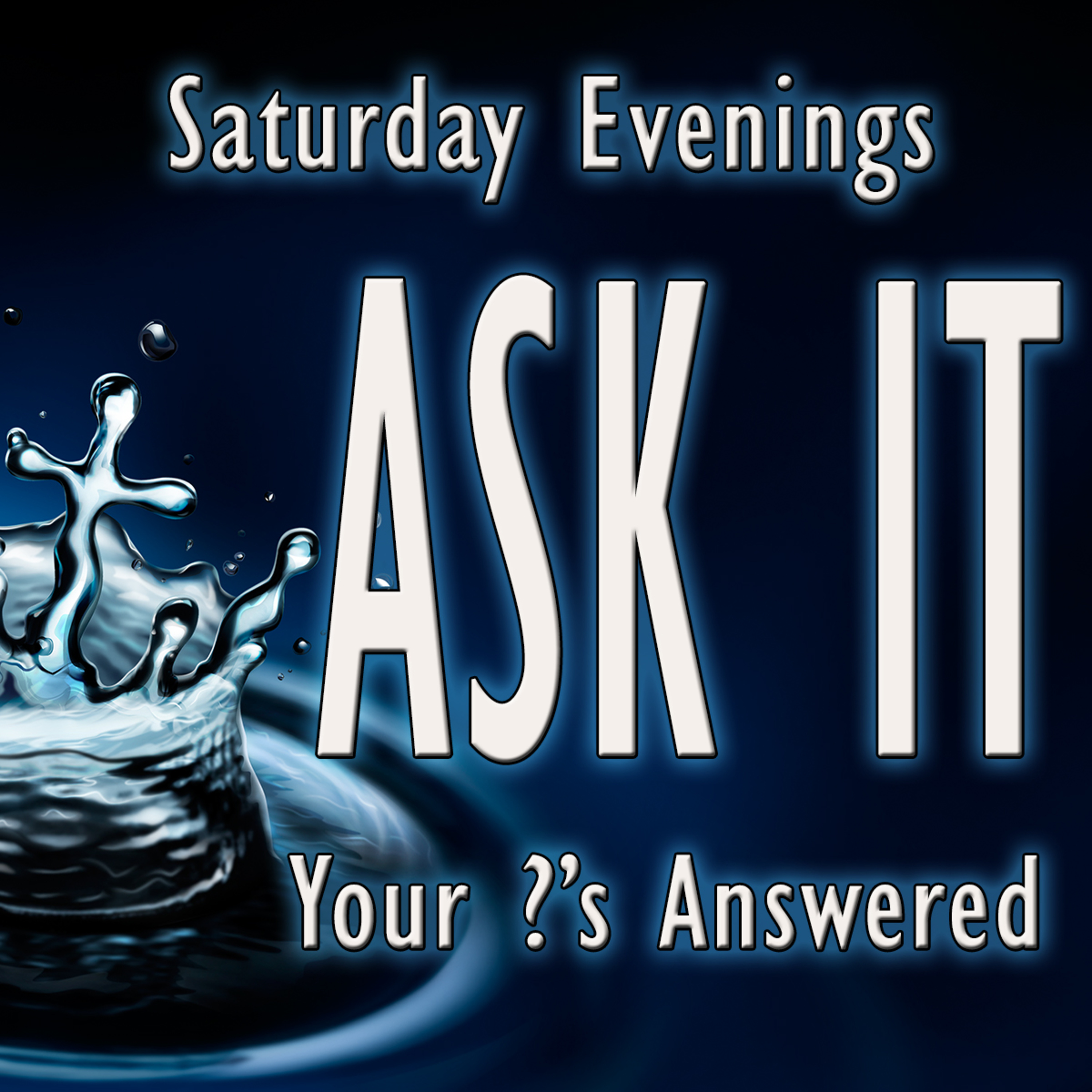 Ask It Your Questions Answered Saturday Oct 15, 2022 with Bill Corley and Justin French episode artwork