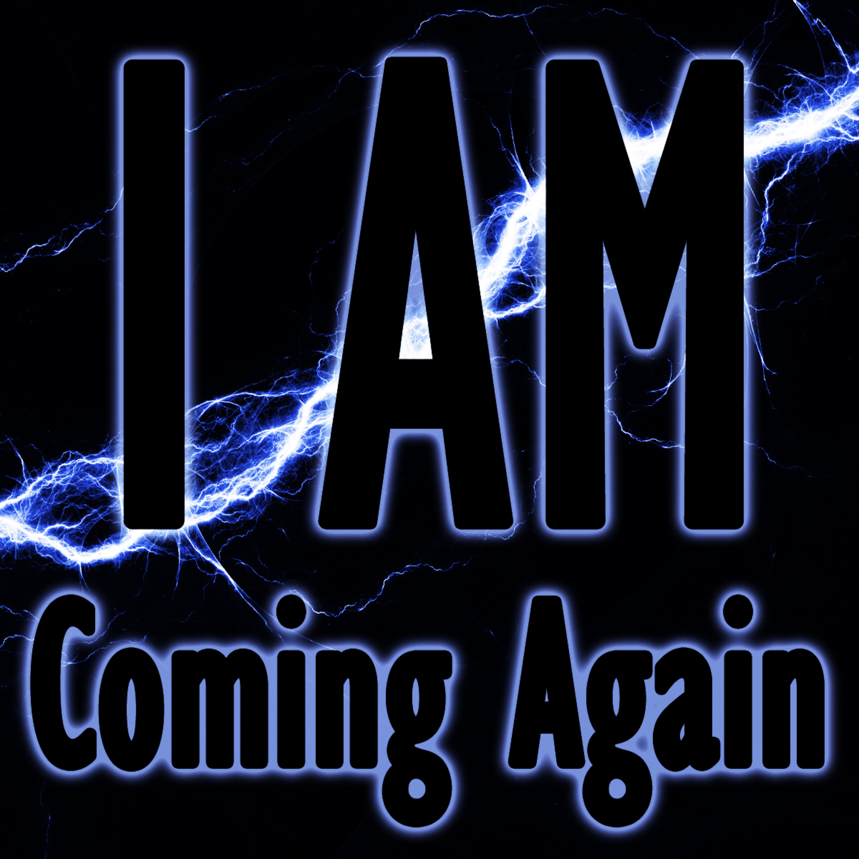 I AM Part 12 Coming Again by Bill Corley episode artwork
