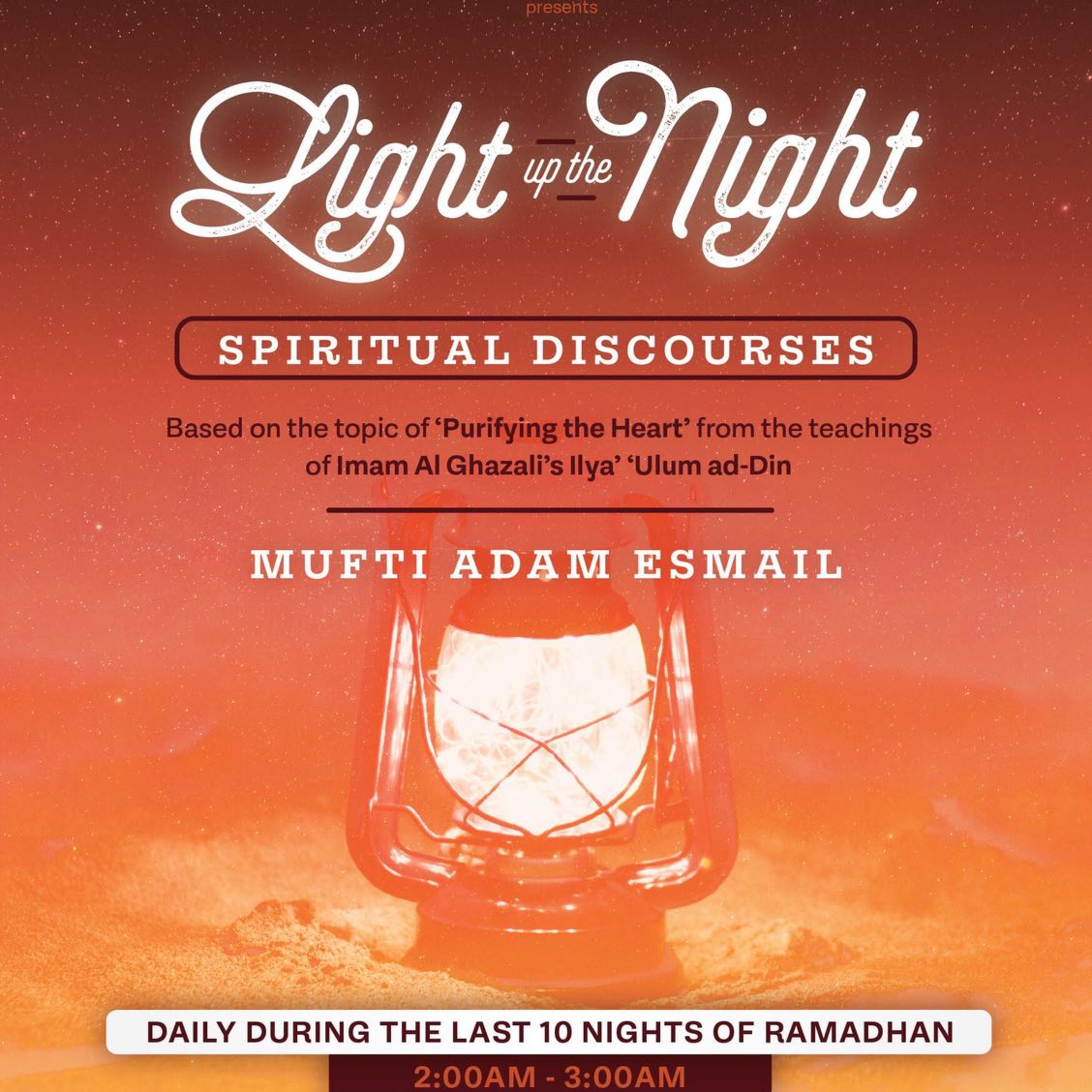 Ramadan 2018 - Spiritual Discourses - Episode 2