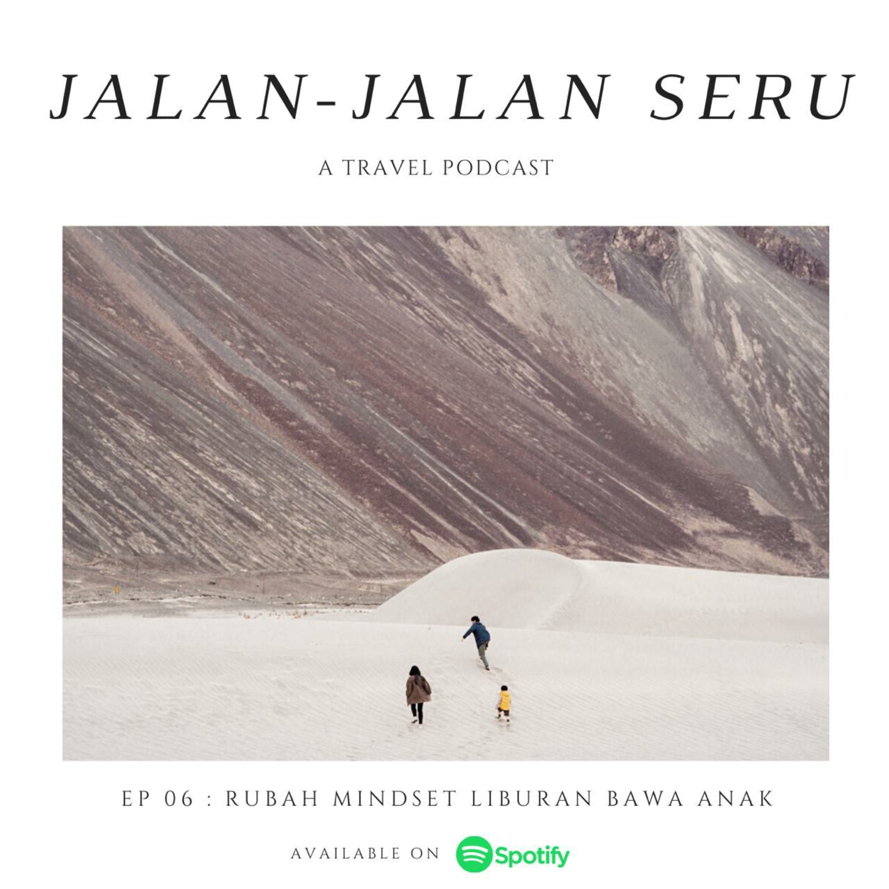 06 : Rubah mindset liburan bawa ANAK