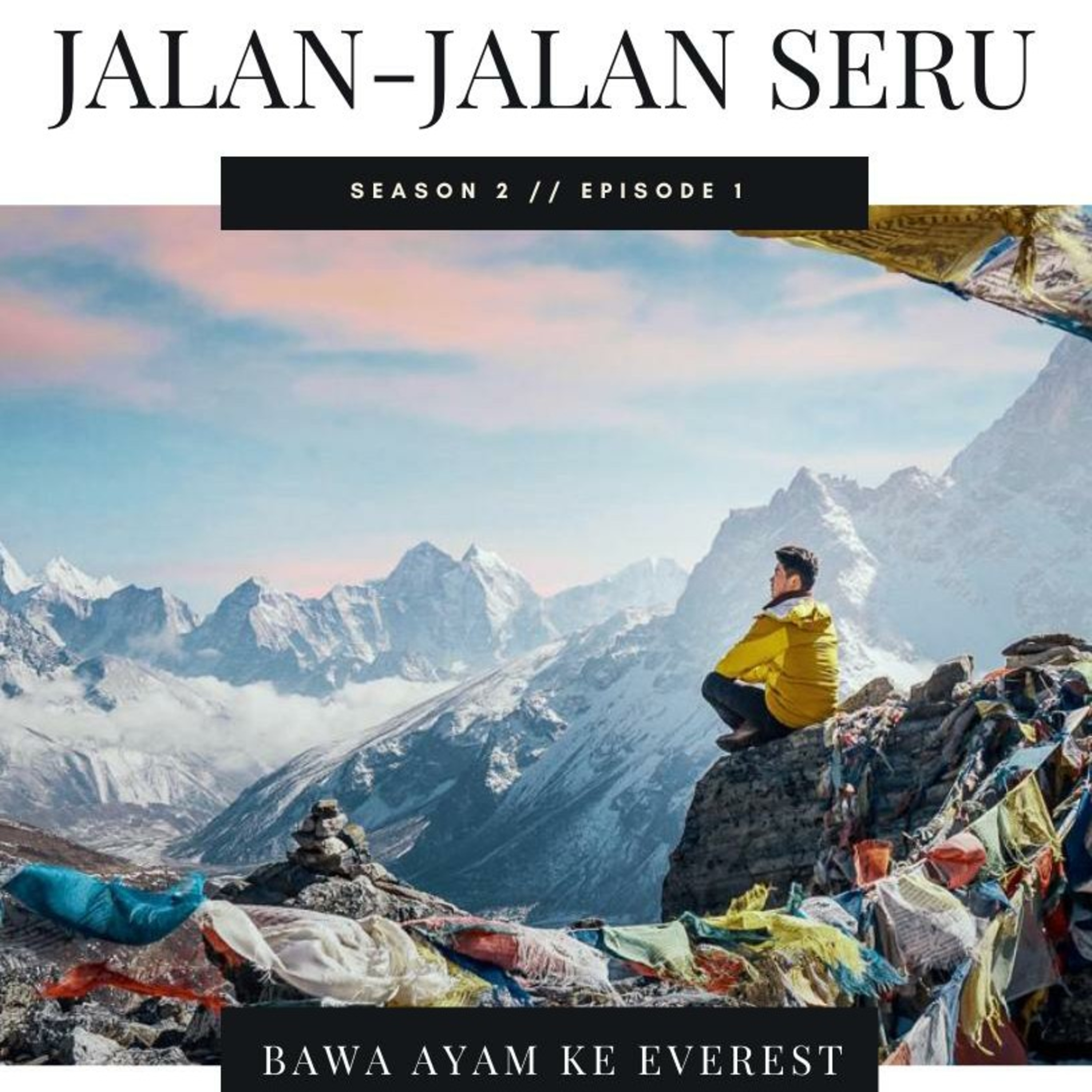 01 : Bawa ayam ke EVEREST