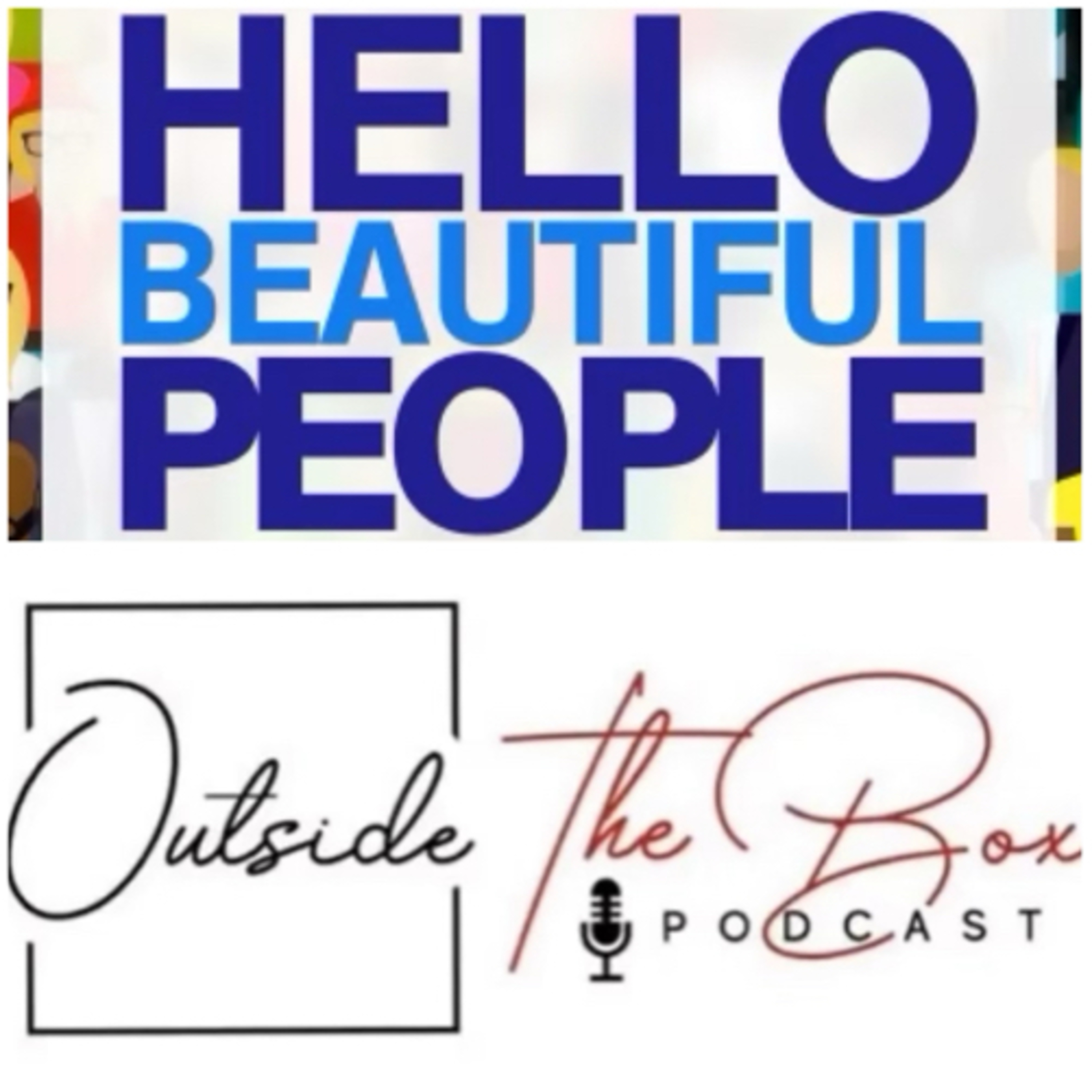 Outside The Box Podcast Relaunch!!!  episode artwork