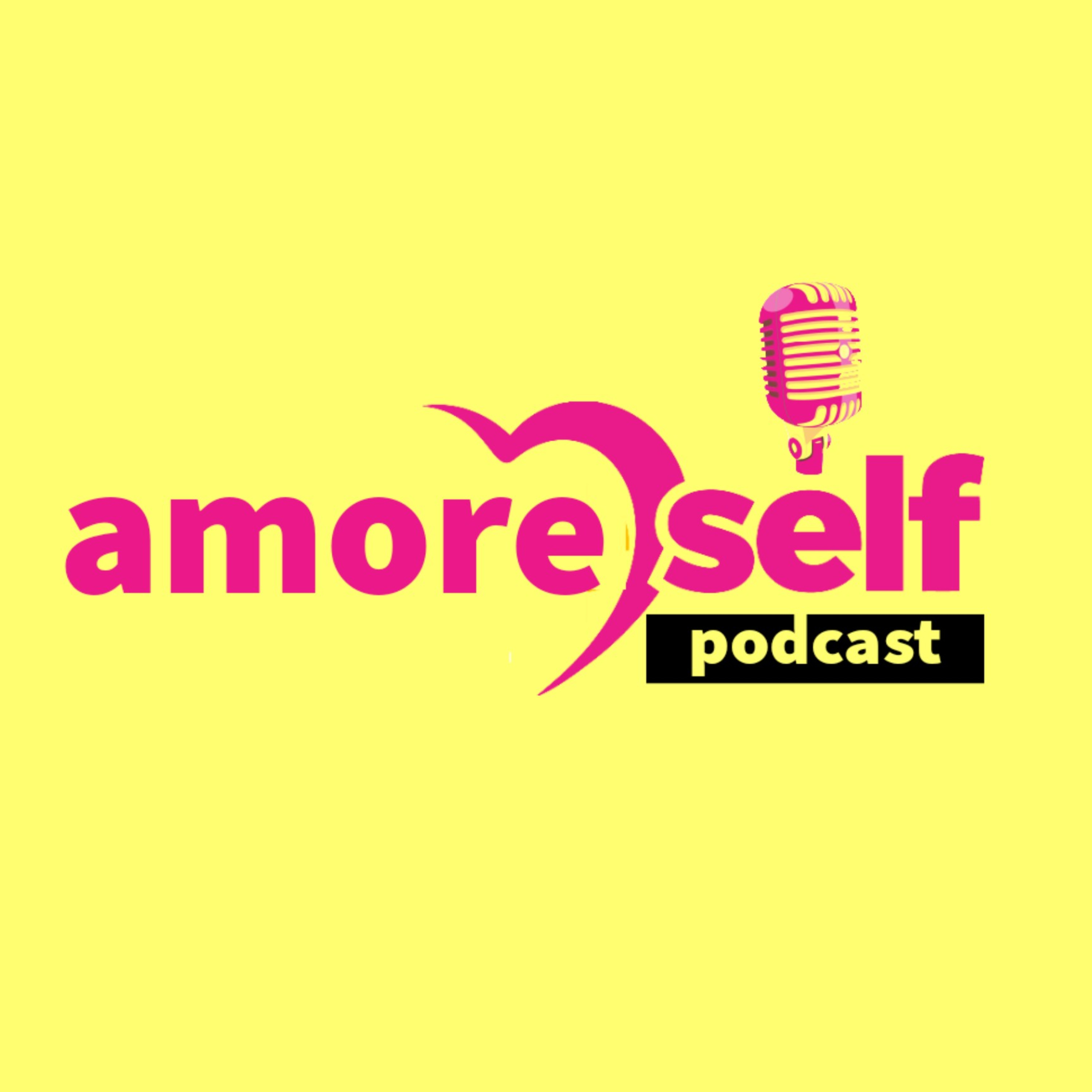 AmoreSelf Podcast