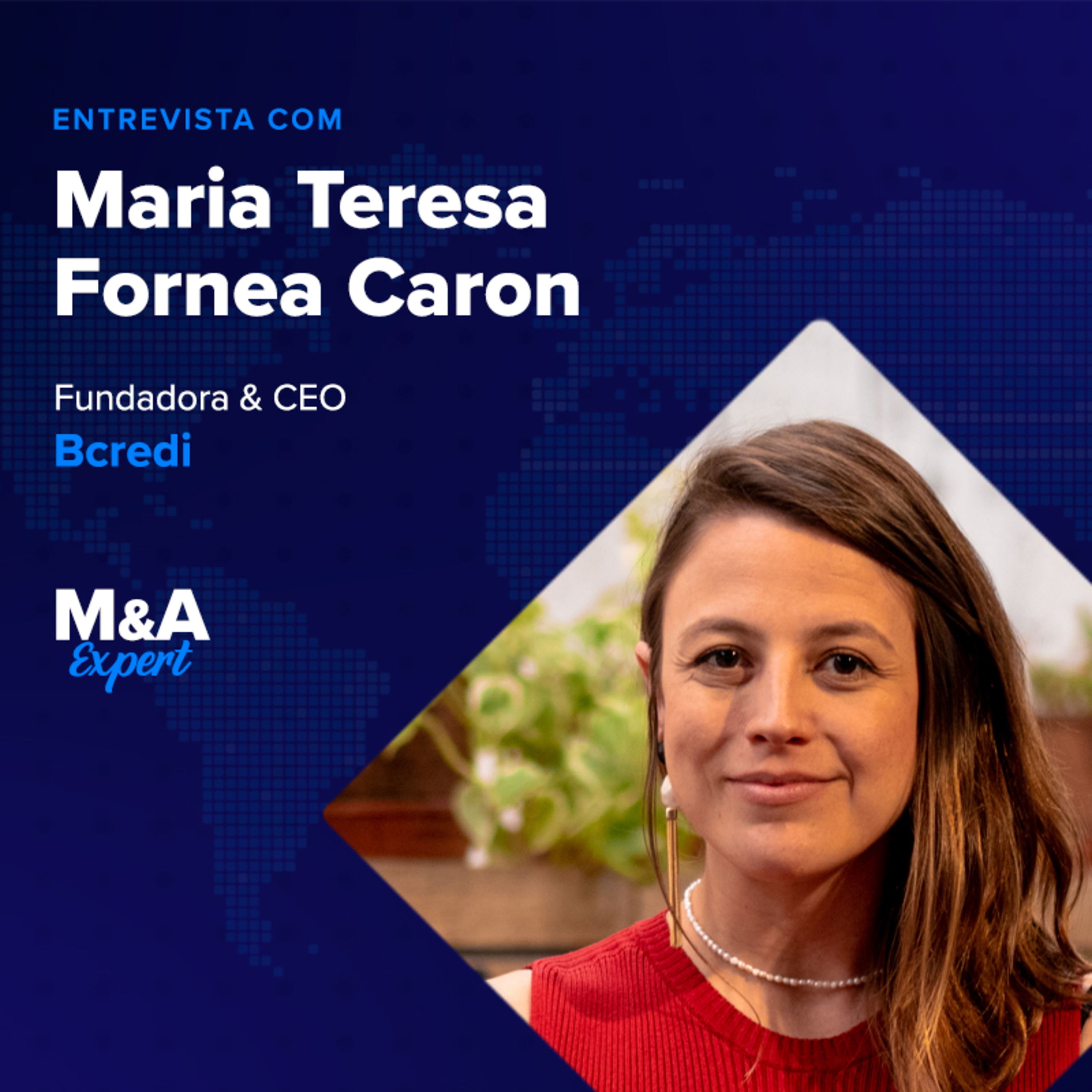 #22: Fintechs e Spin-offs, tendências e desafios | Entrevista com Maria Teresa Fornea