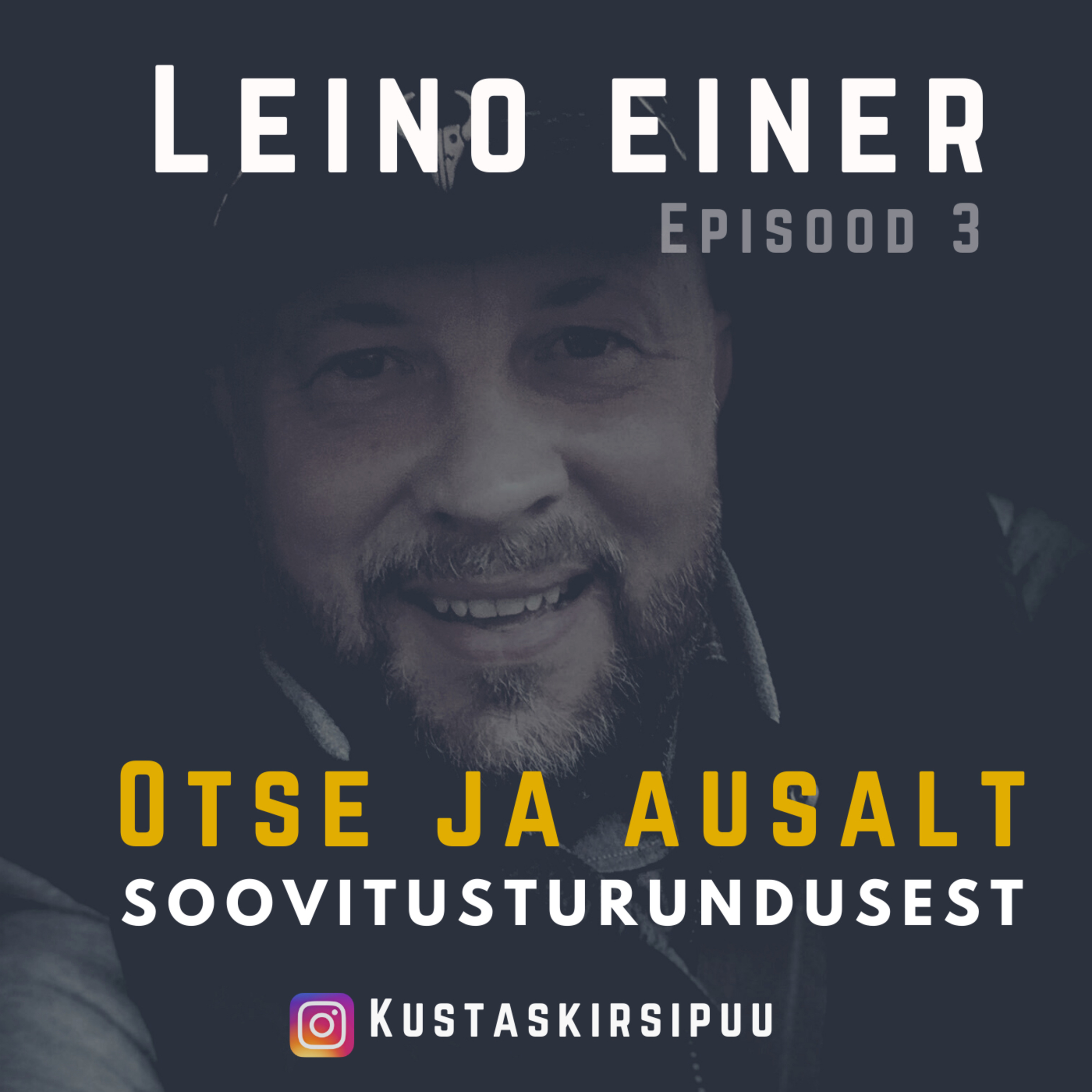 #3 - Leino Einer - Pool sajandit elukogemust ja nüüd soovitusturundus