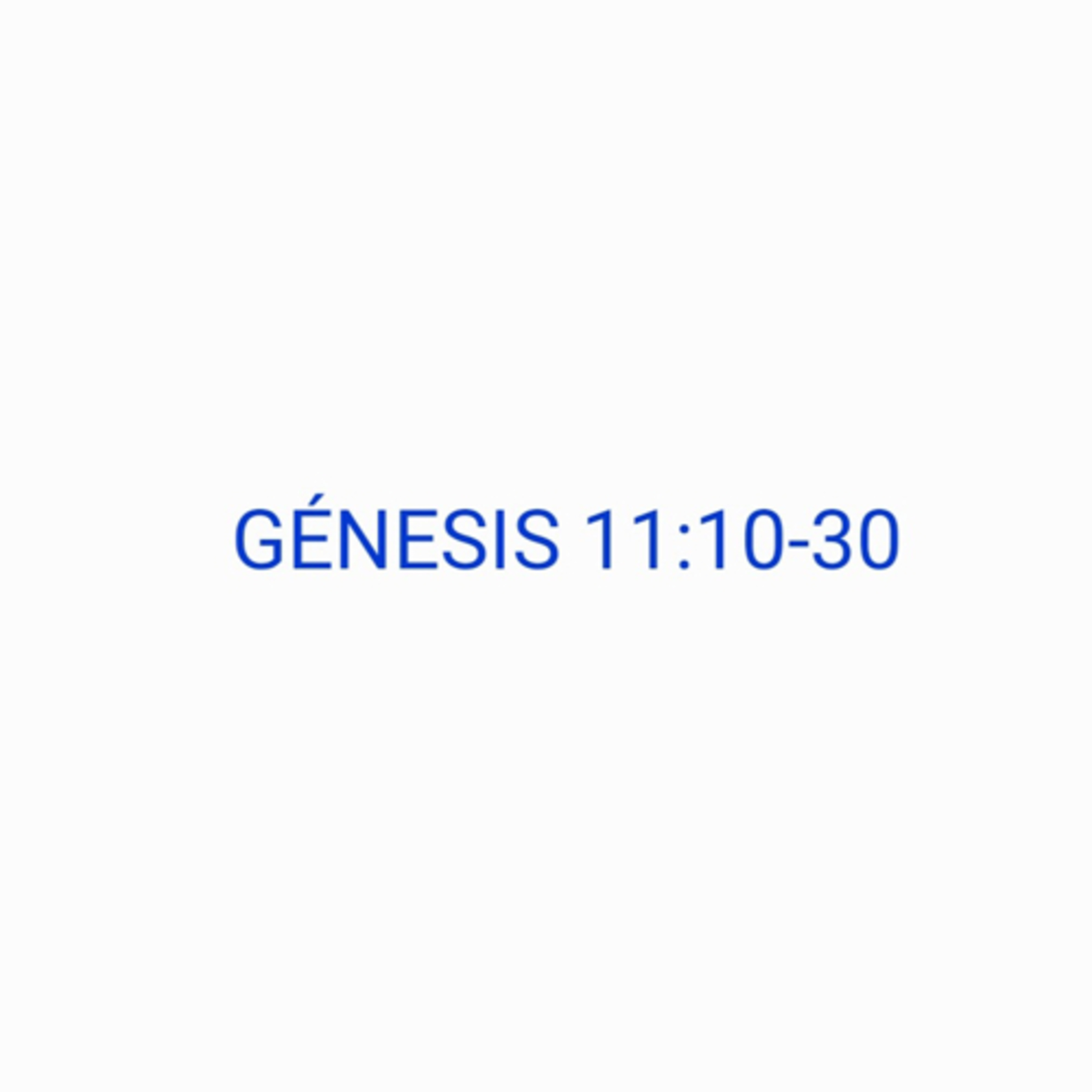 GEN 11:10-30