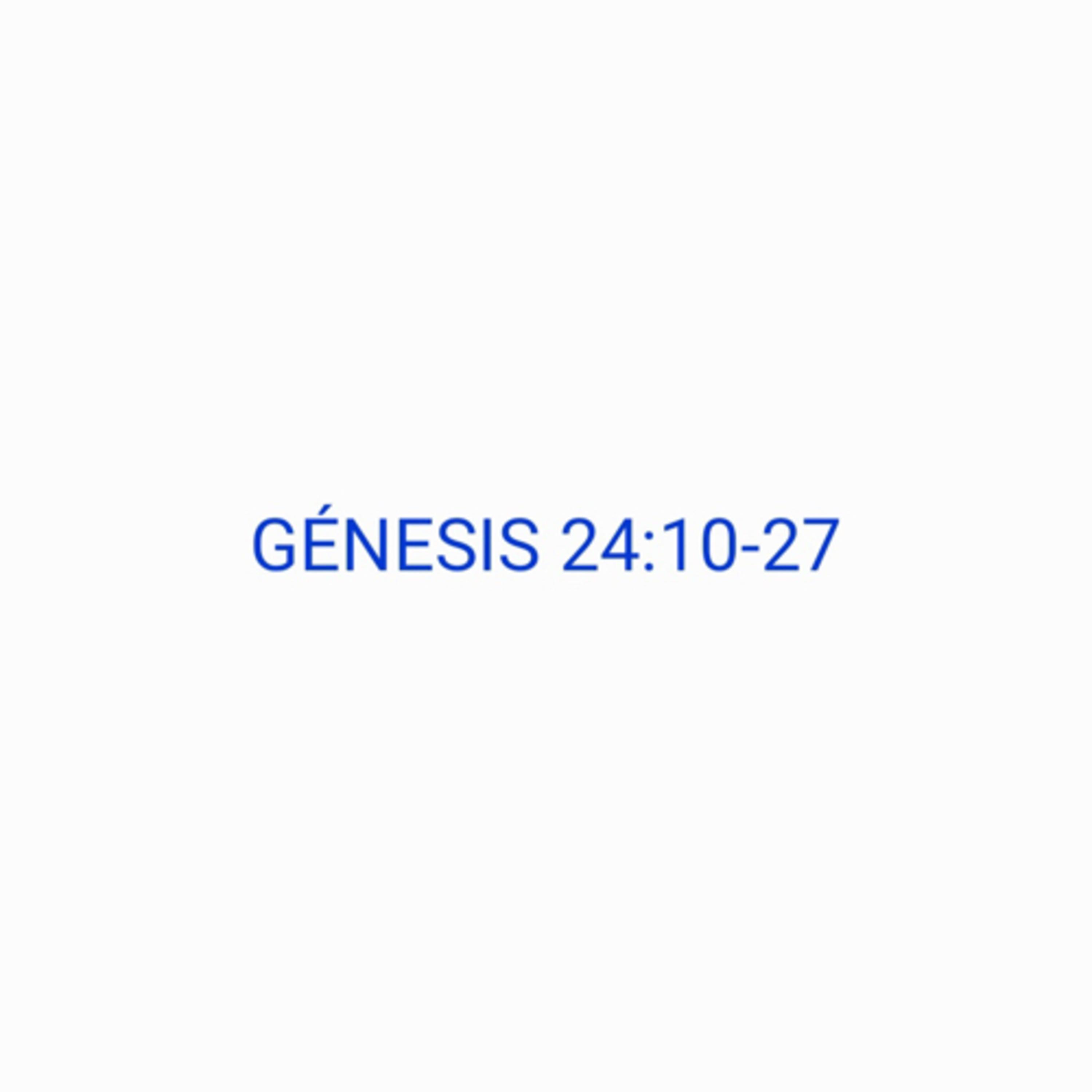 Génesis 24:10-27