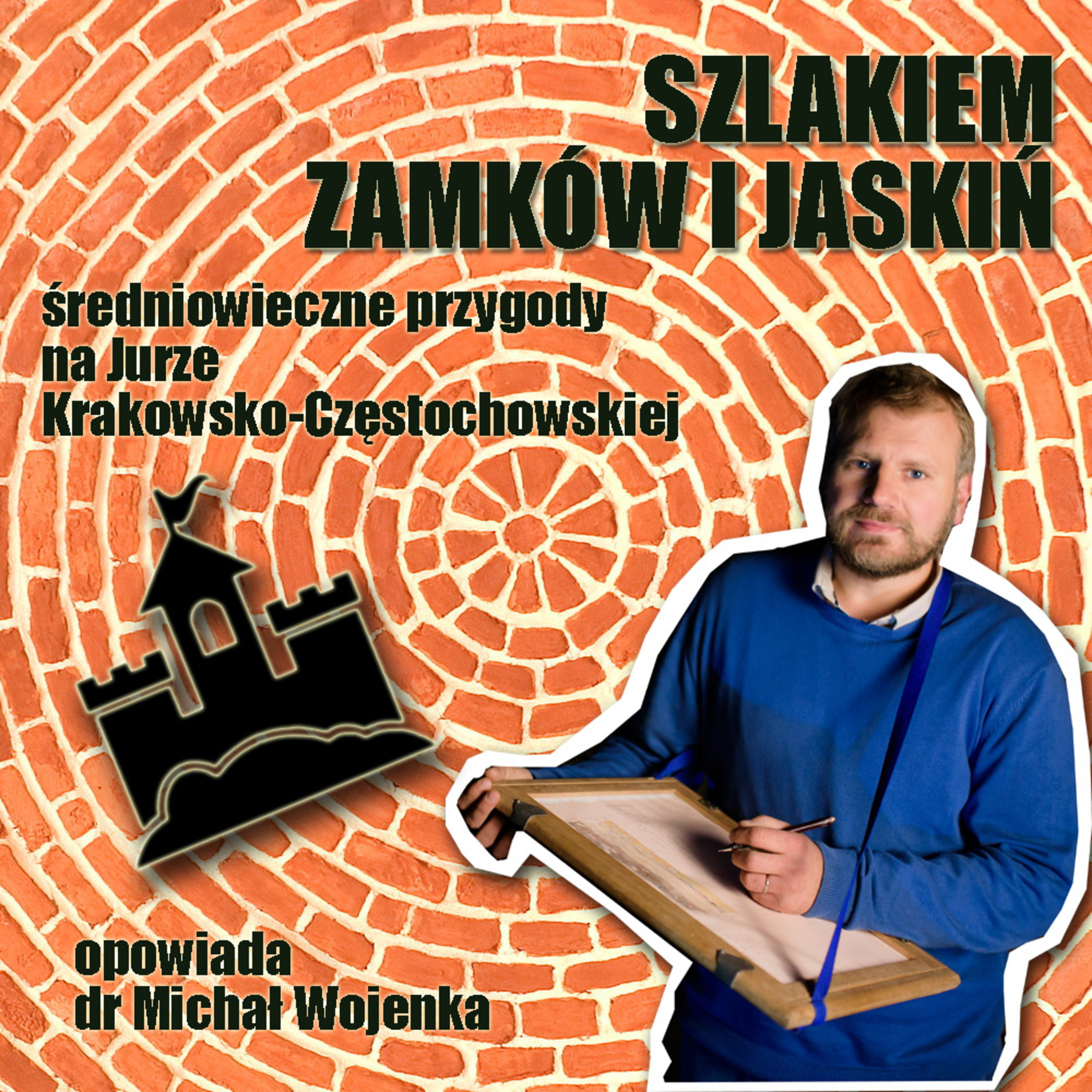 Szlakiem ZAMKÓW I JASKIŃ. Tajemnice Jury Krakowsko-Częstochowskiej episode artwork