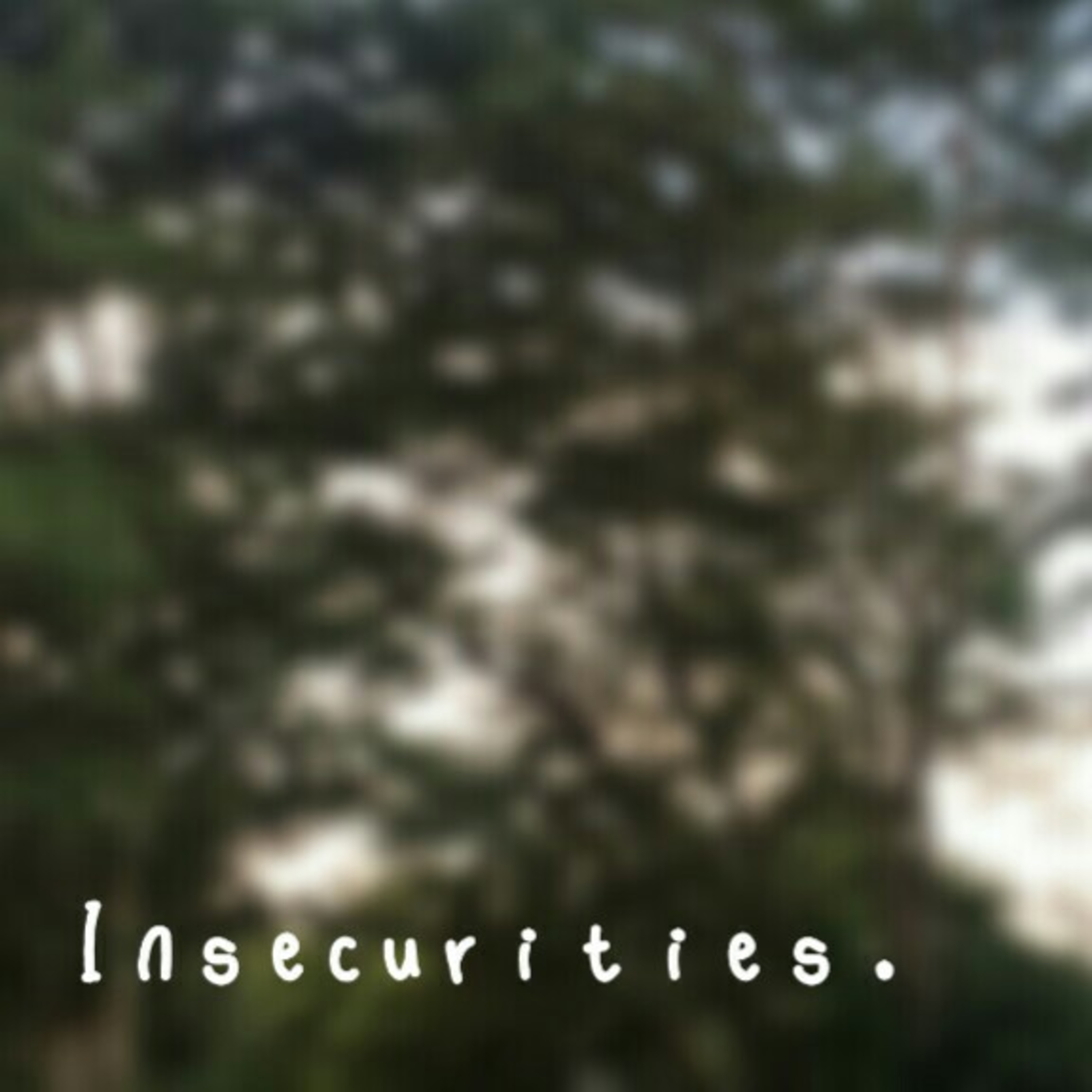 Insecurities. episode artwork