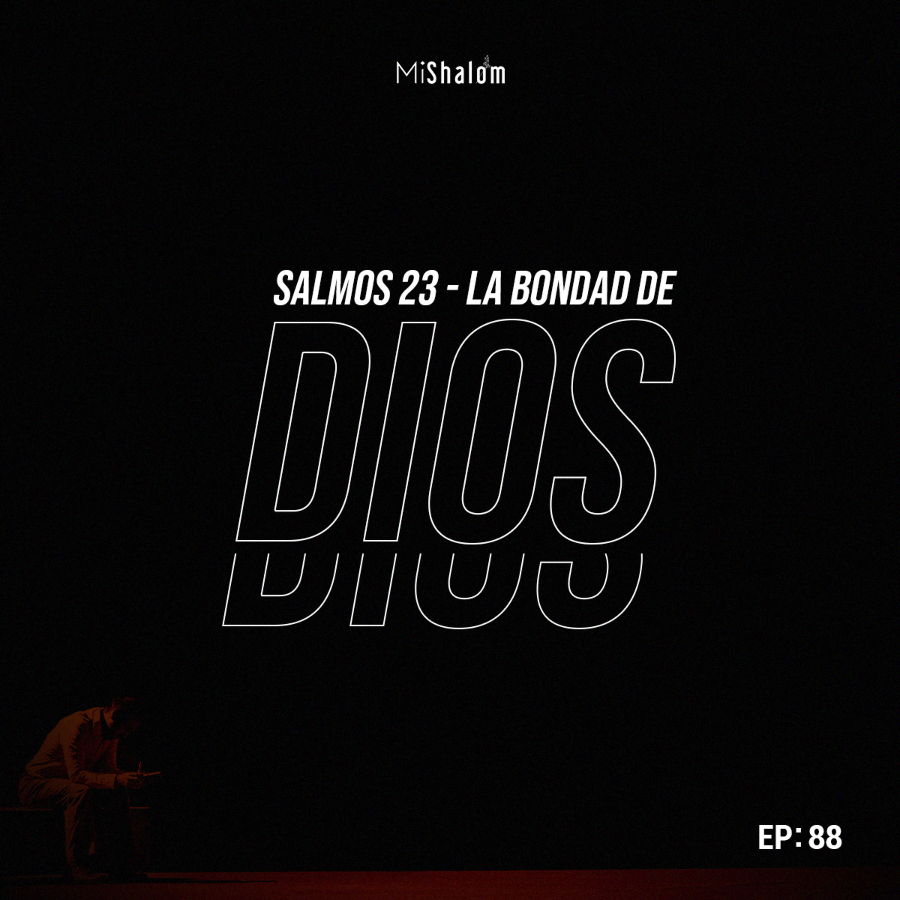 EP 88: Salmos 23 - La Bondad de Dios - Marco Argeñal Jr. episode artwork