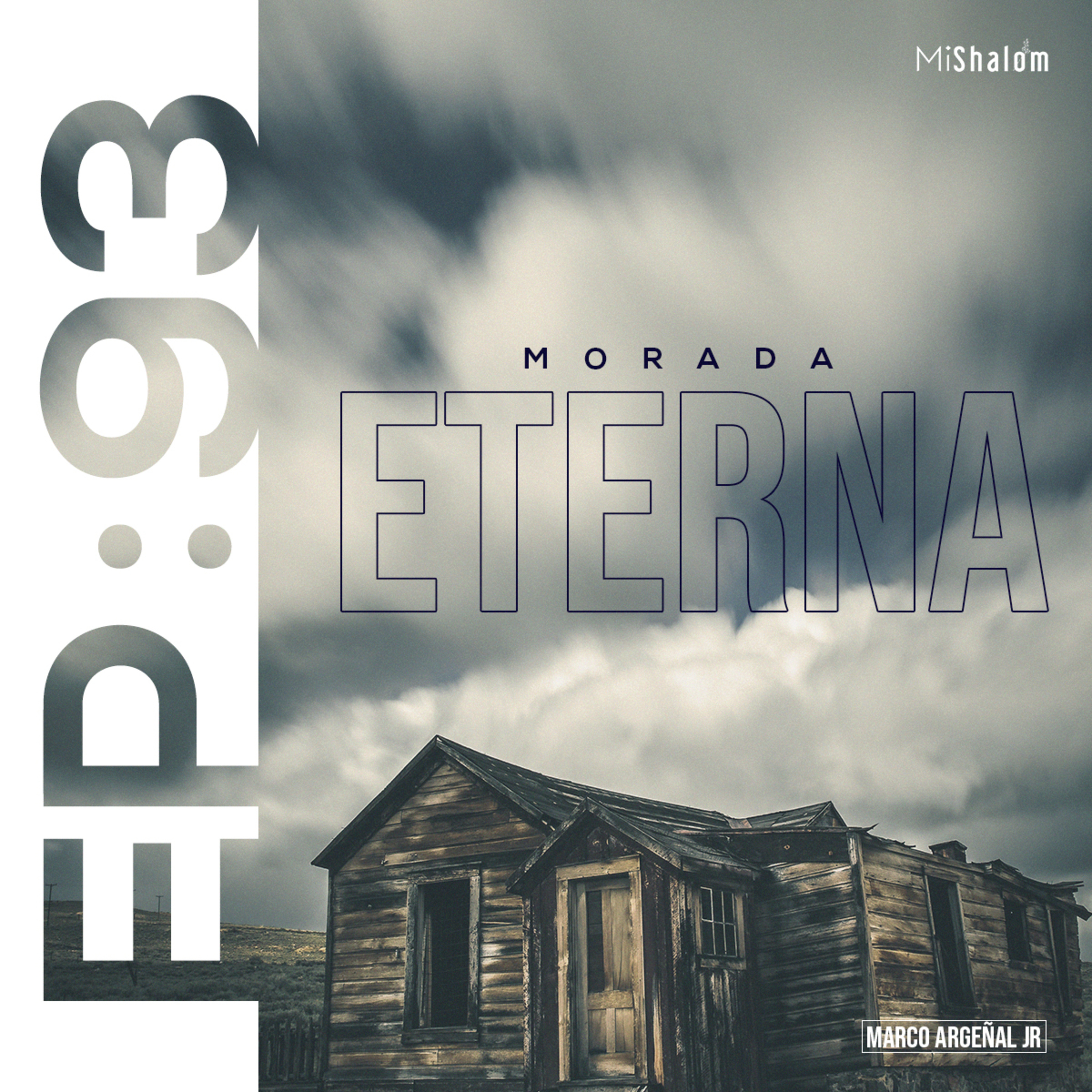 EP 93: Salmos 23 - Morada Eterna- Marco Argeñal Jr  episode artwork
