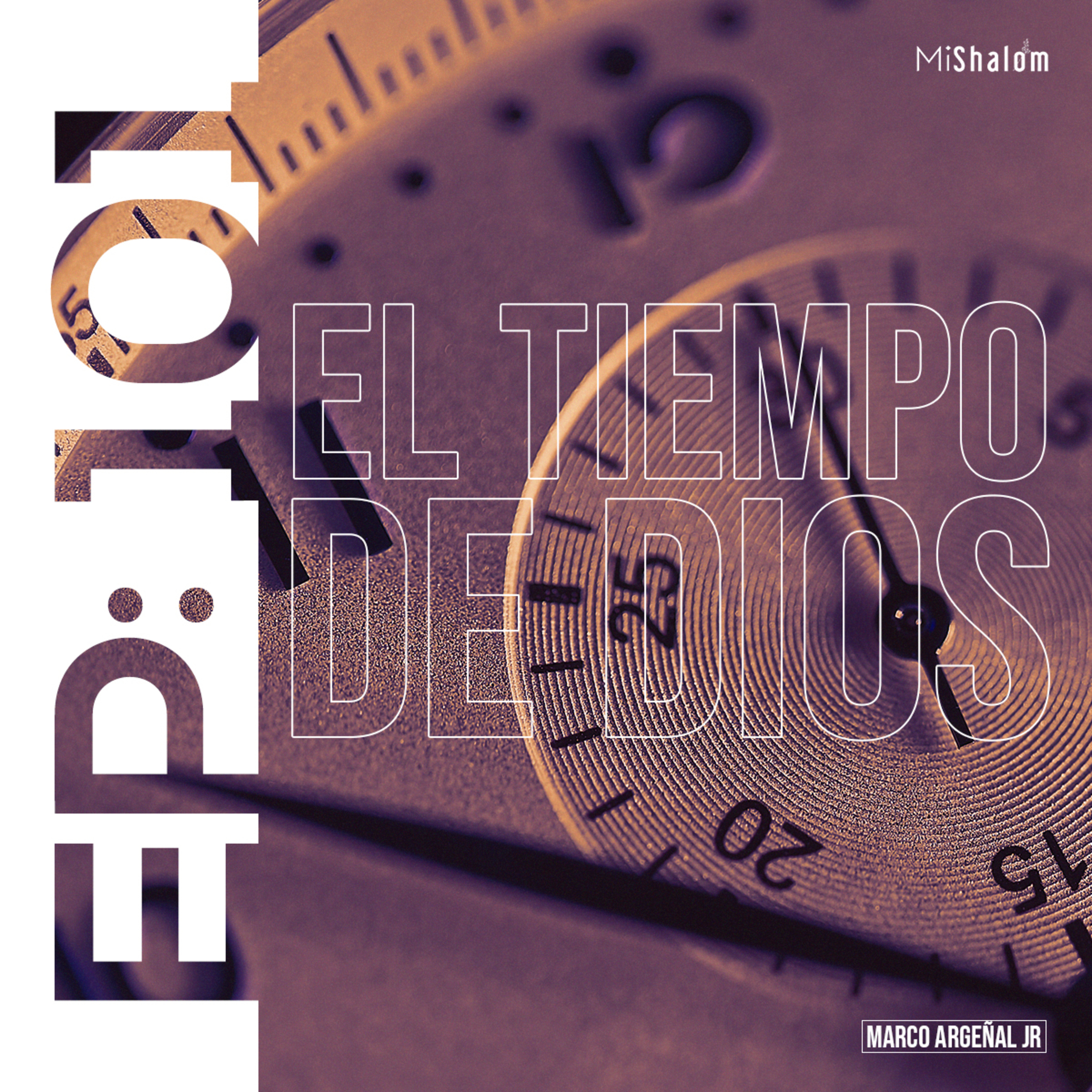 EP 101: El Tiempo de Dios - Marco Argeñal Jr. episode artwork