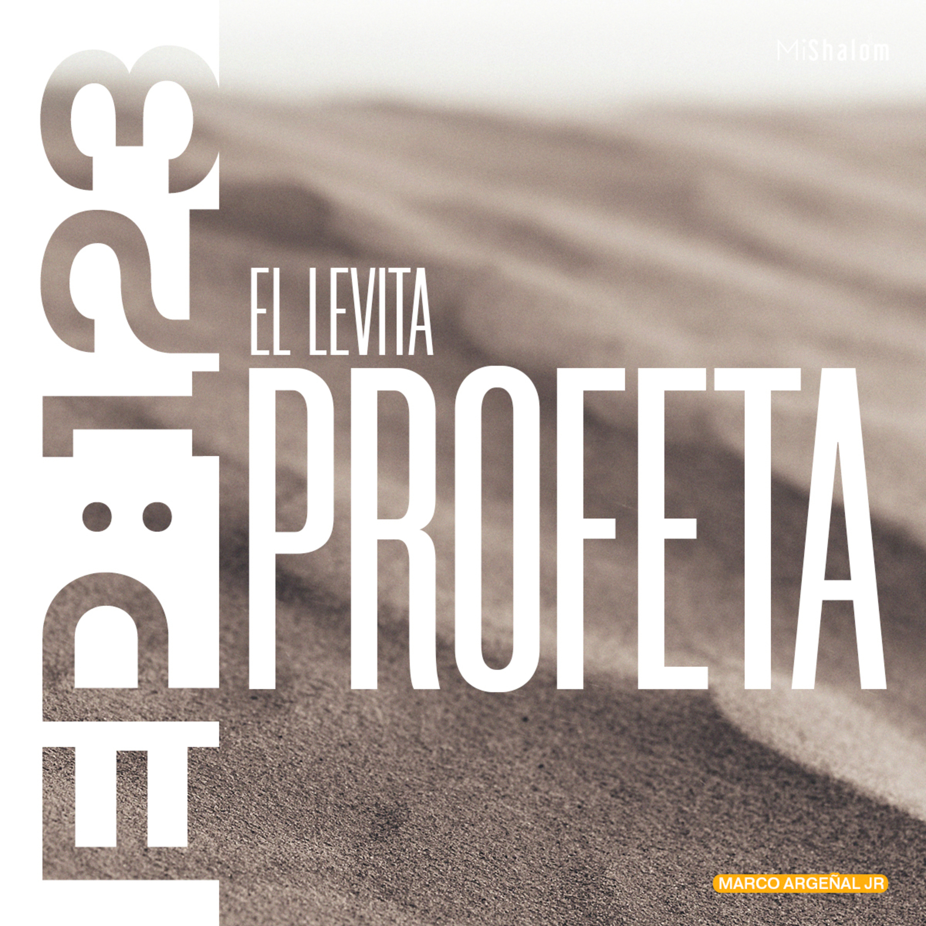EP 123: El Levita Profeta - Marco Argeñal Jr. episode artwork