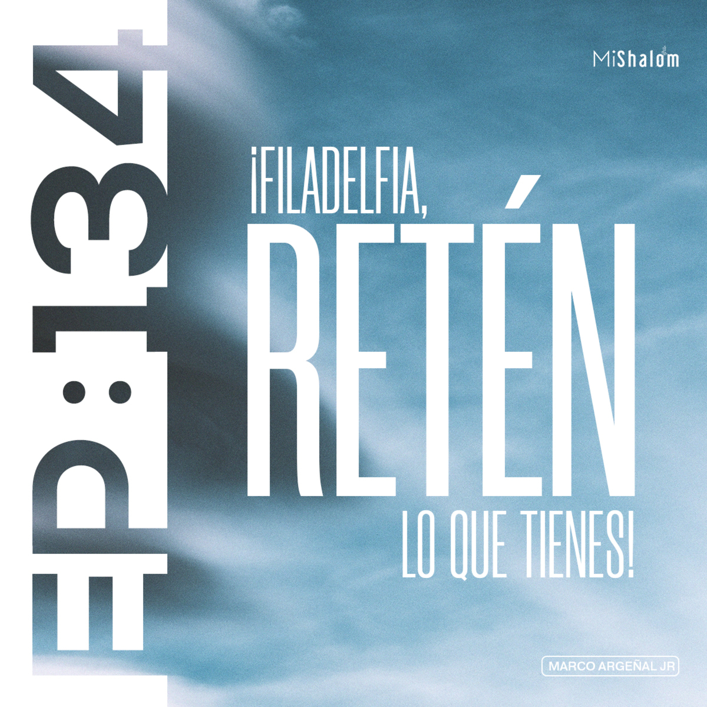 EP 134: ¡Filadelfia, Retén lo que Tienes! - Marco Argeñal Jr. episode artwork