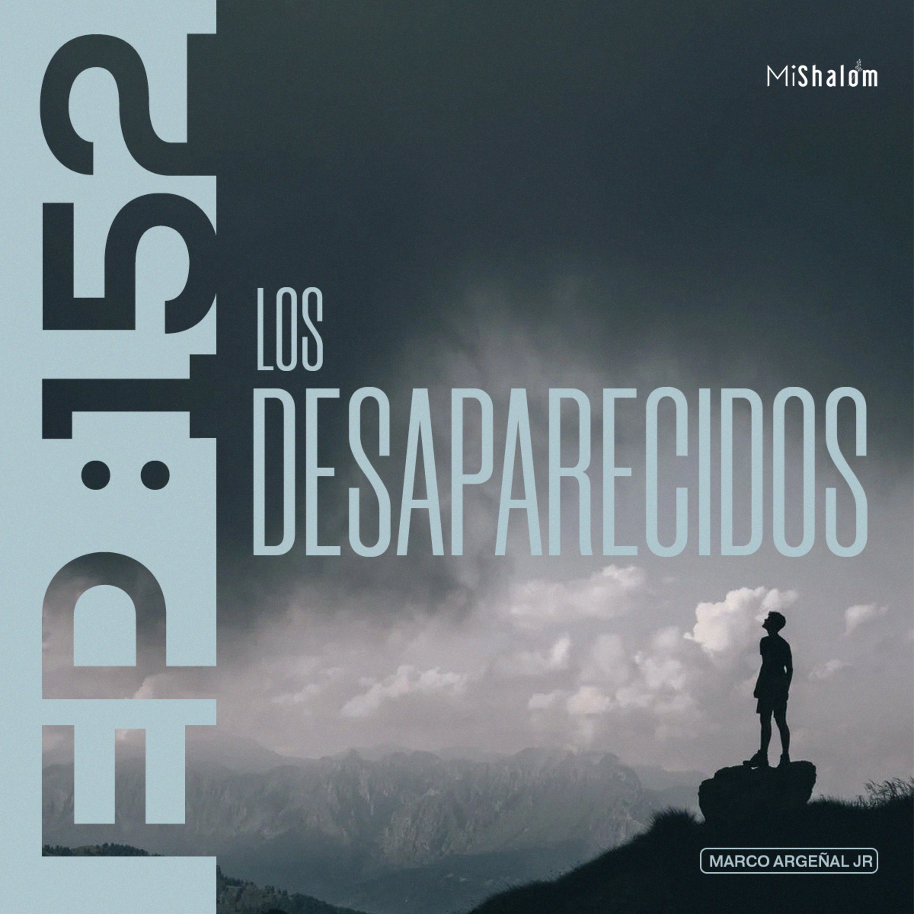 EP 152: Los Desaparecidos - Marco Argeñal Jr. episode artwork